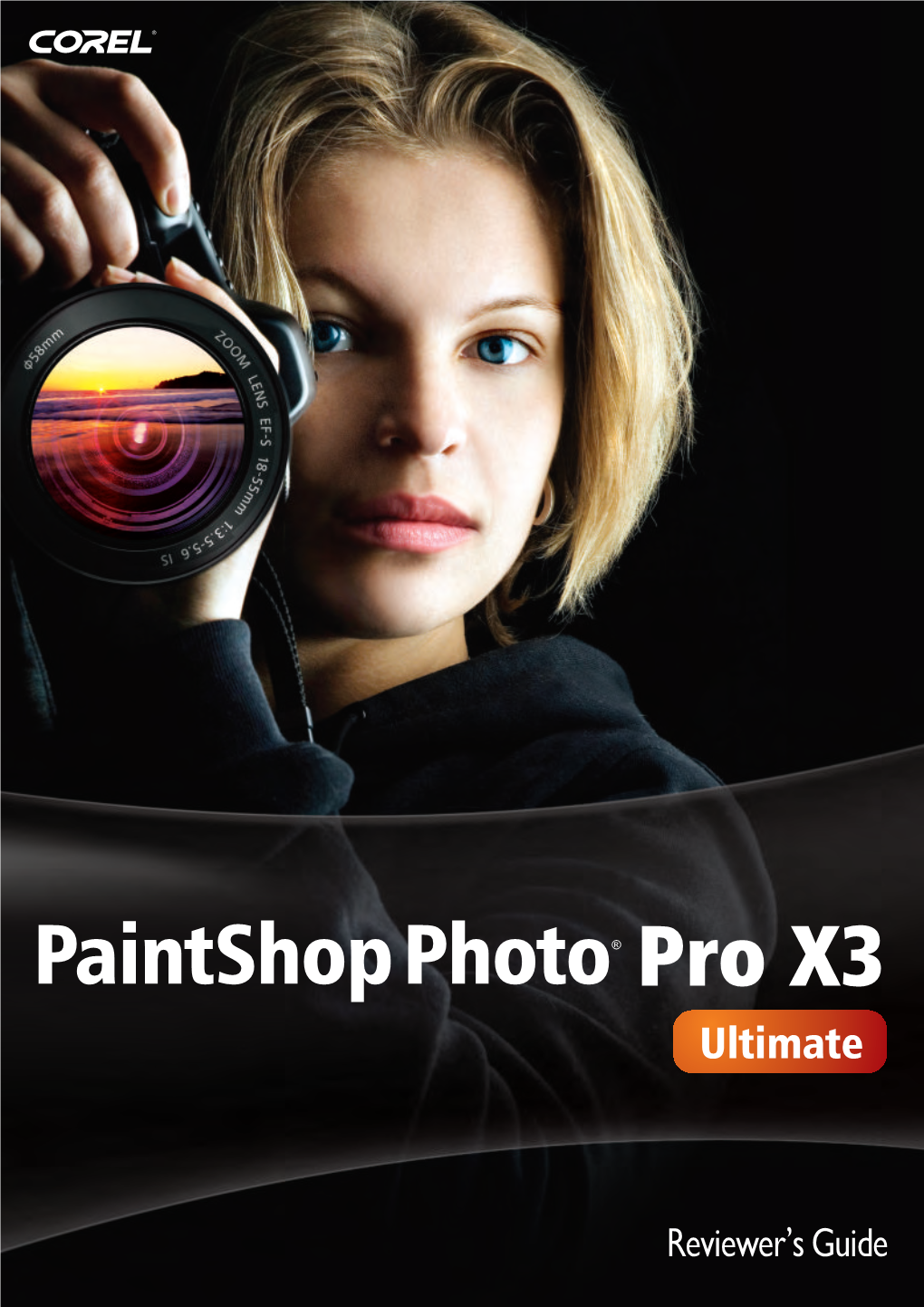 Corel Paintshop Photo Pro X3 Ultimate Reviewer's Guide