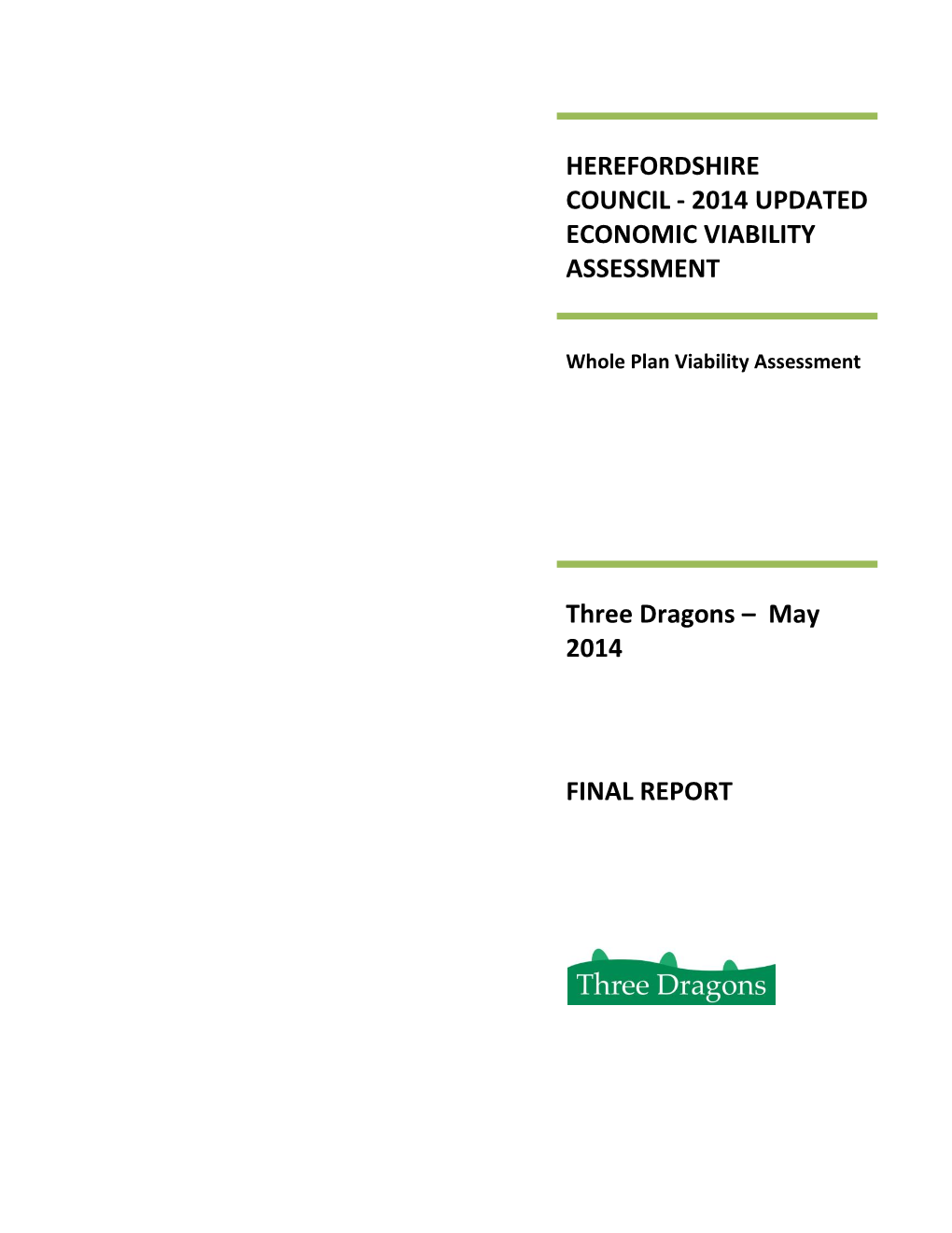 2014 UPDATED ECONOMIC VIABILITY ASSESSMENT Three Dragons – May 2014 FINAL REPORT