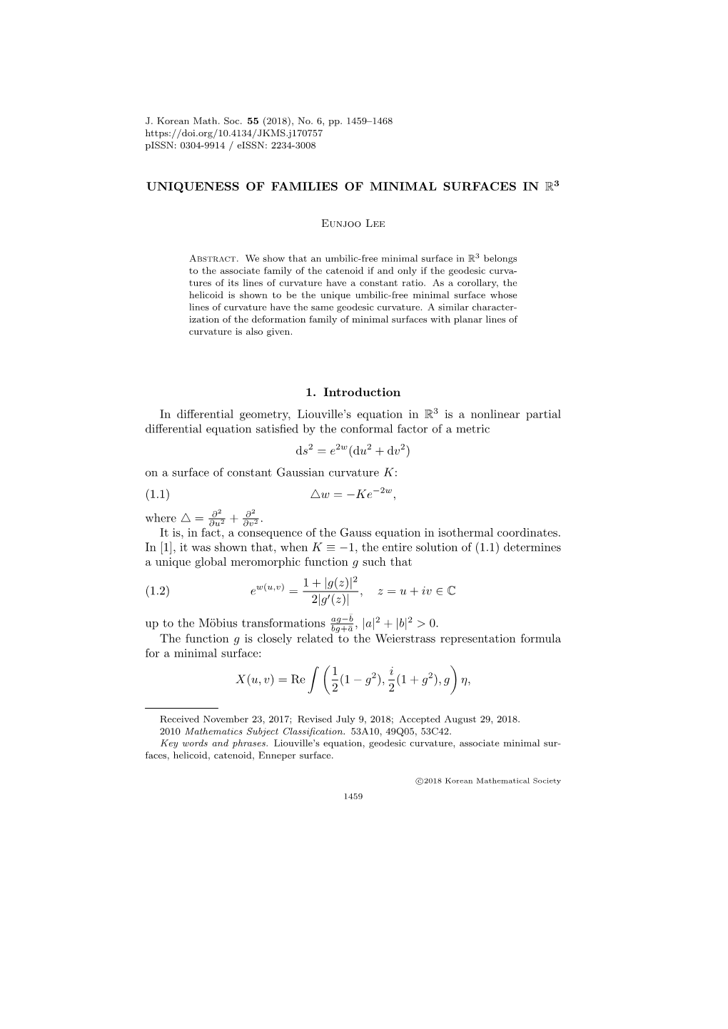 Uniqueness of Families of Minimal Surfaces in R3 1