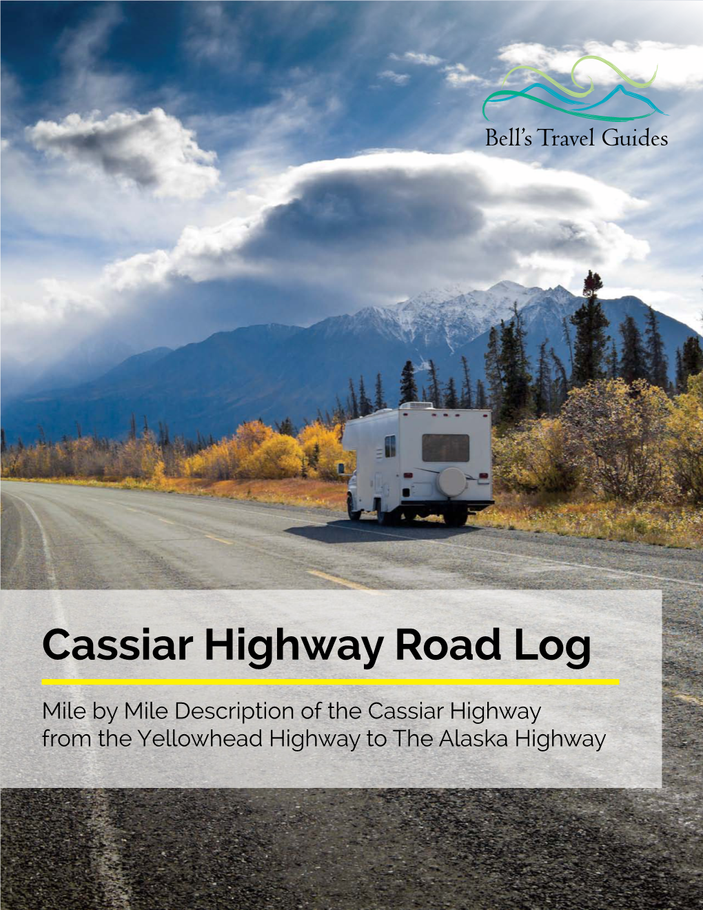 Cassiar Highway Road Log