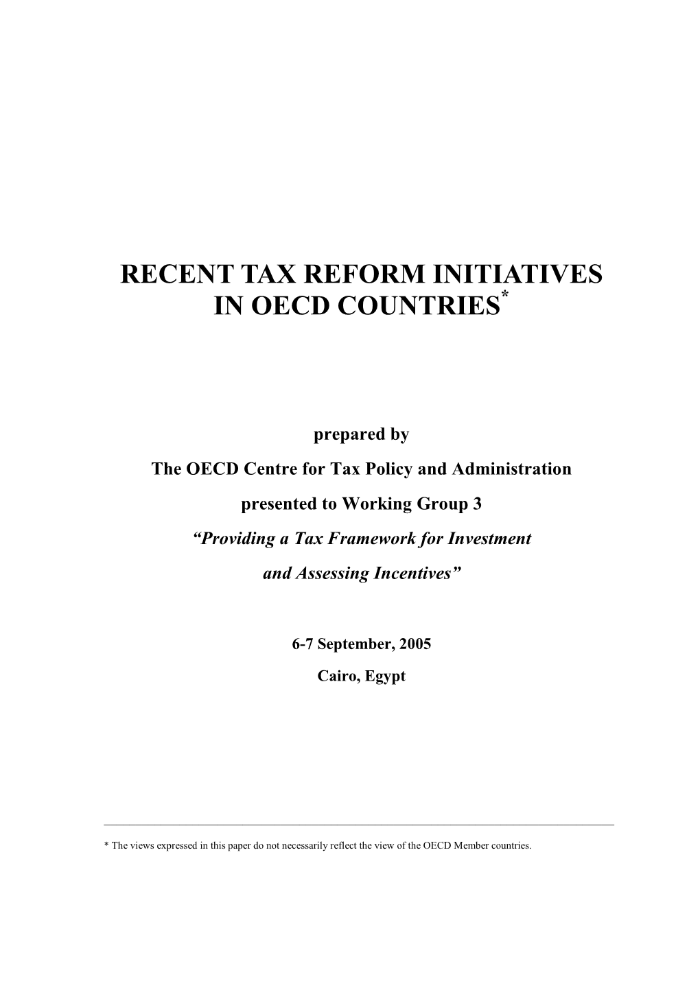 Recent Tax Reform Initiatives in Oecd Countries*