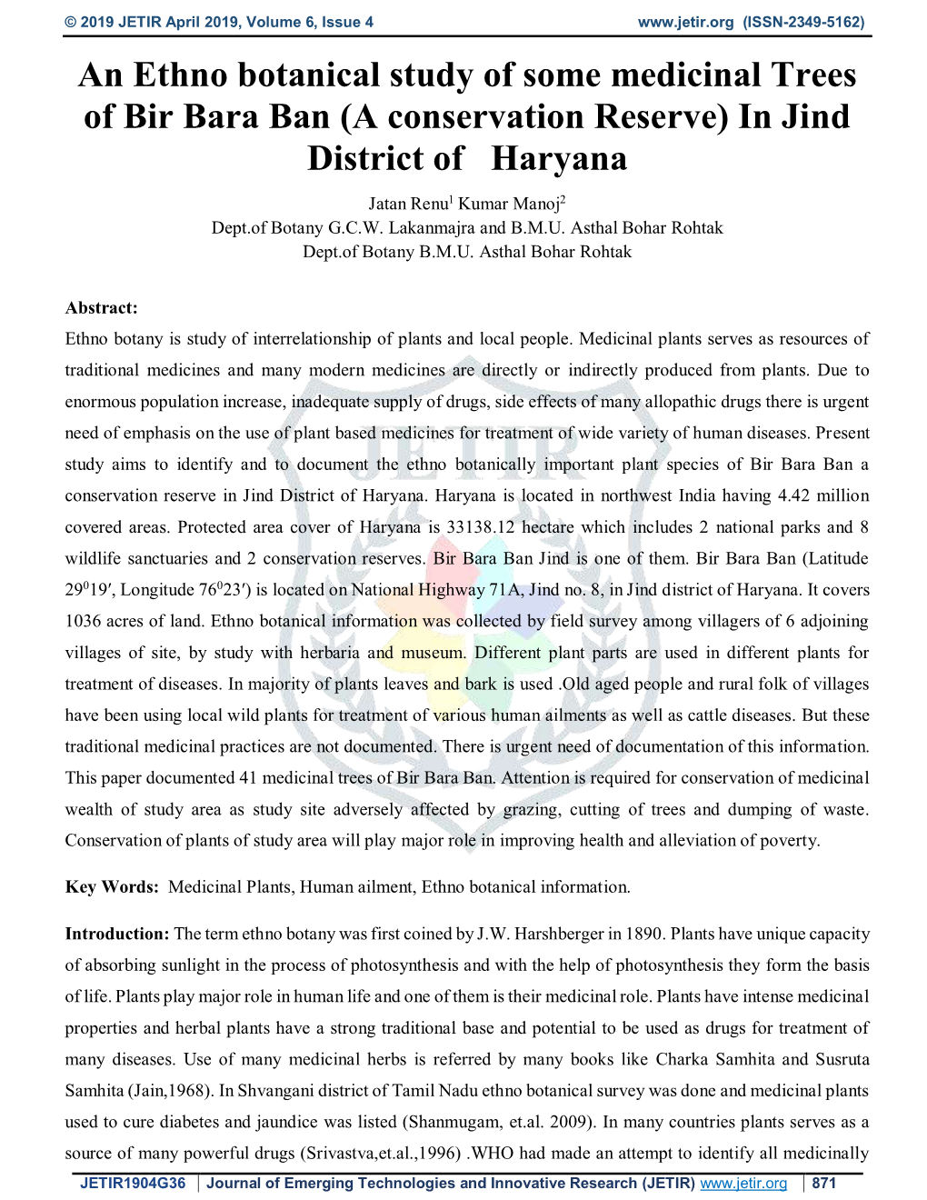 An Ethno Botanical Study of Some Medicinal Trees of Bir Bara Ban (A Conservation Reserve) in Jind District of Haryana Jatan Renu1 Kumar Manoj2 Dept.Of Botany G.C.W