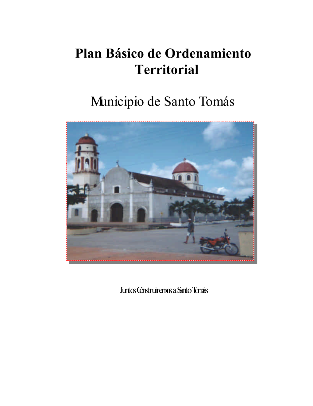 Plan Básico De Ordenamiento Territorial Municipio De Santo Tomás