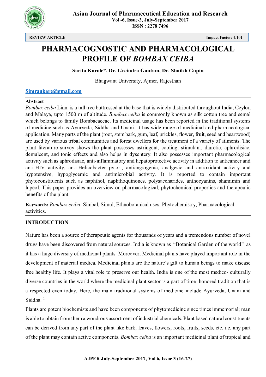 PHARMACOGNOSTIC and PHARMACOLOGICAL PROFILE of BOMBAX CEIBA Sarita Karole*, Dr