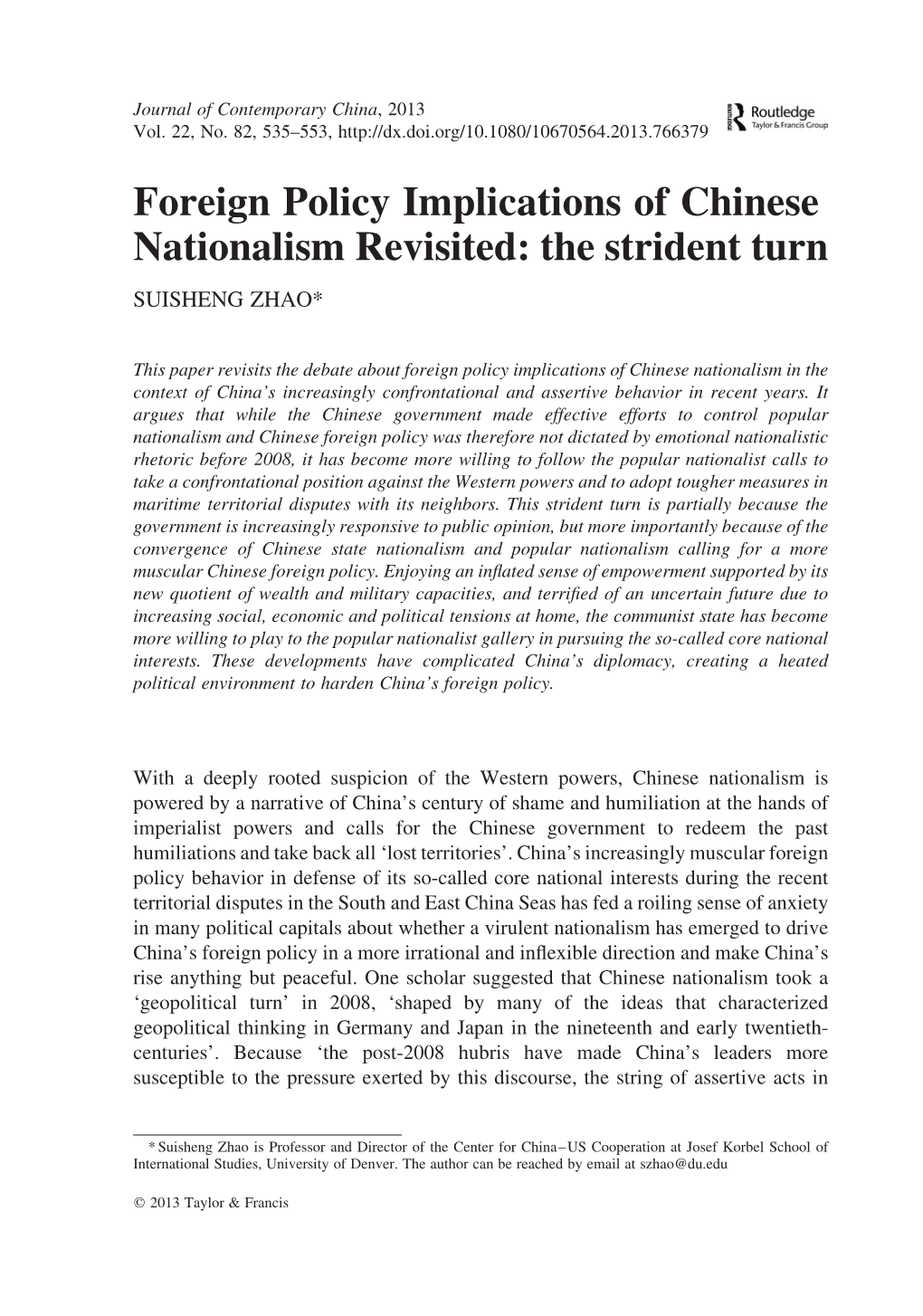 Foreign Policy Implications of Chinese Nationalism Revisited: the Strident Turn SUISHENG ZHAO*