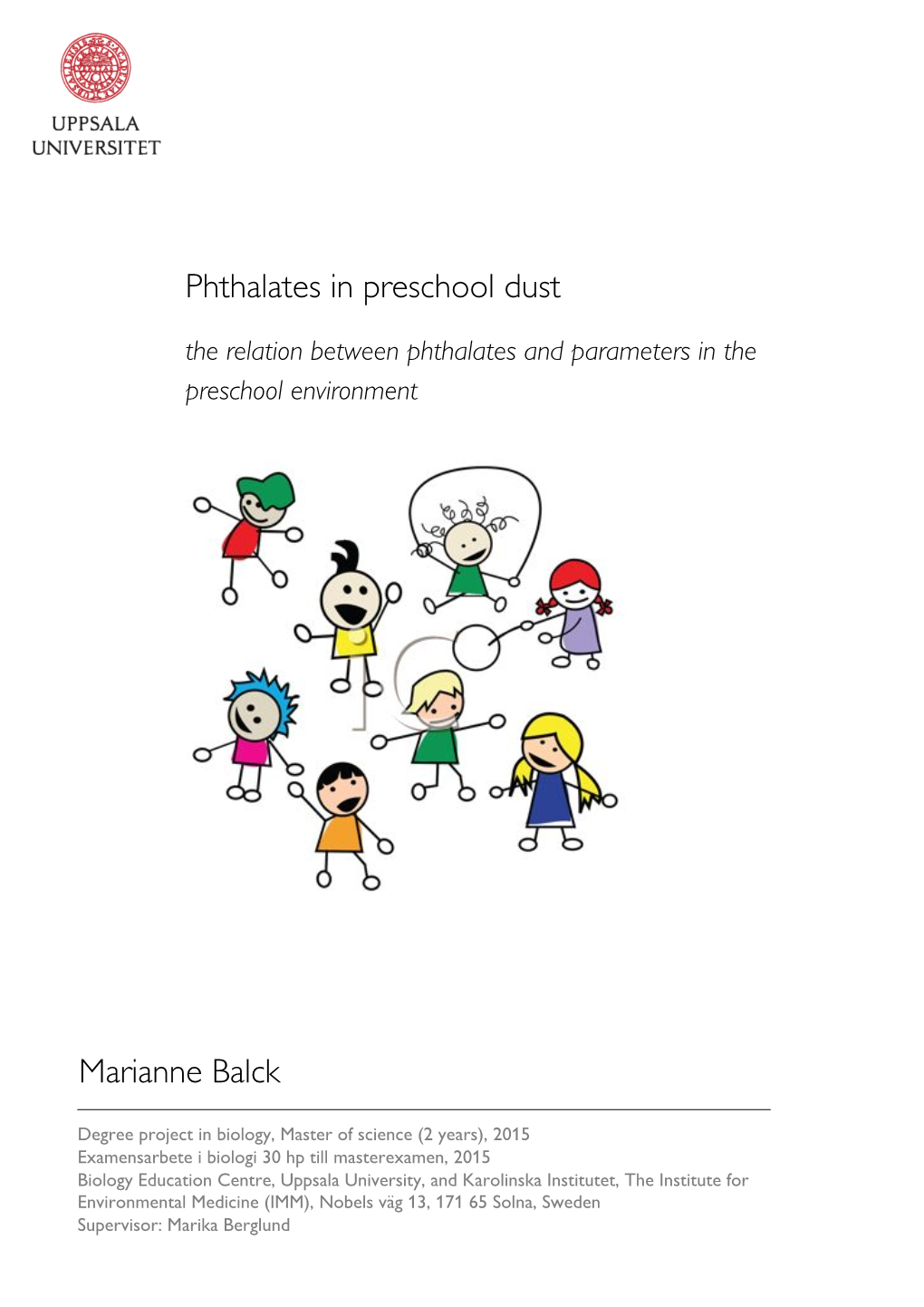 Phthalates in Preschool Dust Marianne Balck