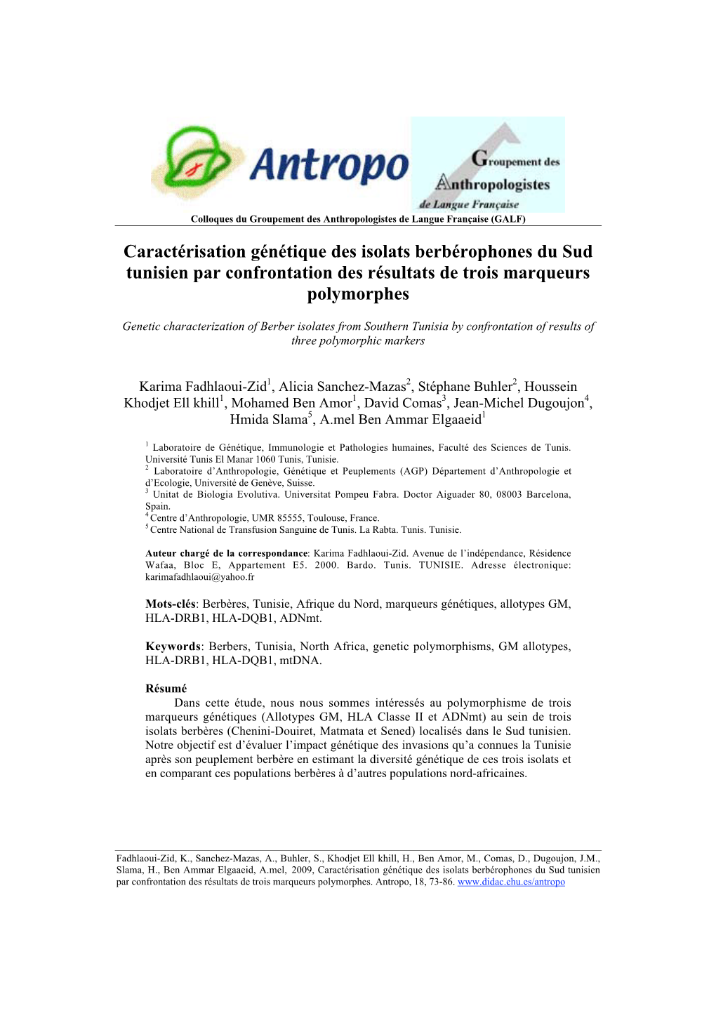 Caractérisation Génétique Des Isolats Berbérophones Du Sud Tunisien Par Confrontation Des Résultats De Trois Marqueurs Polymorphes