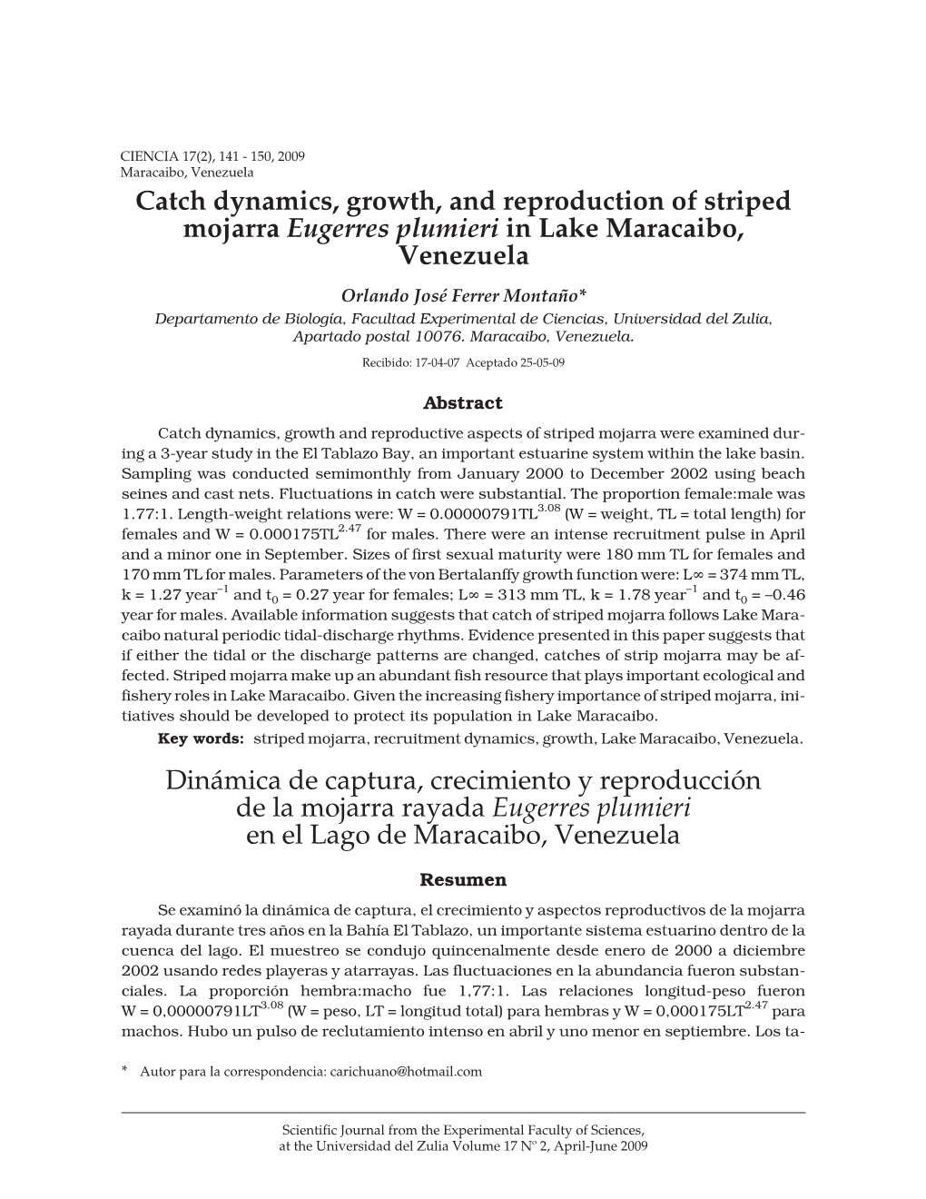 Catch Dynamics, Growth, and Reproduction of Striped Mojarra