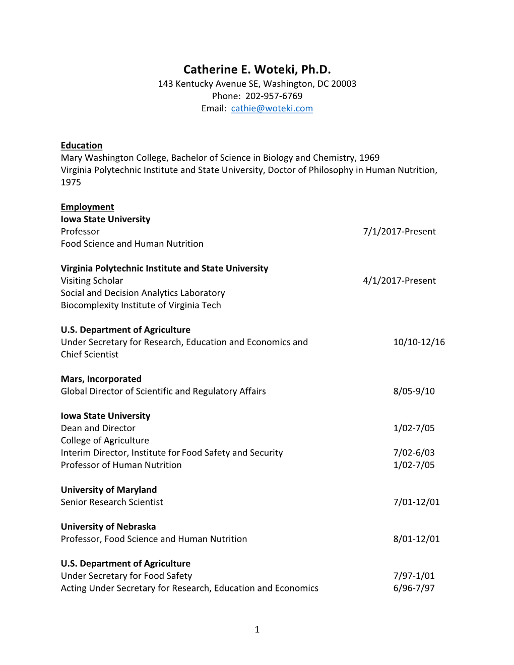 Catherine E. Woteki, Ph.D. 143 Kentucky Avenue SE, Washington, DC 20003 Phone: 202-957-6769 Email: Cathie@Woteki.Com