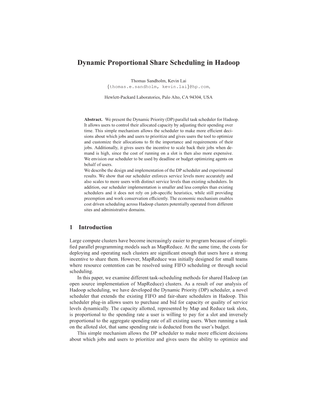 Dynamic Proportional Share Scheduling in Hadoop