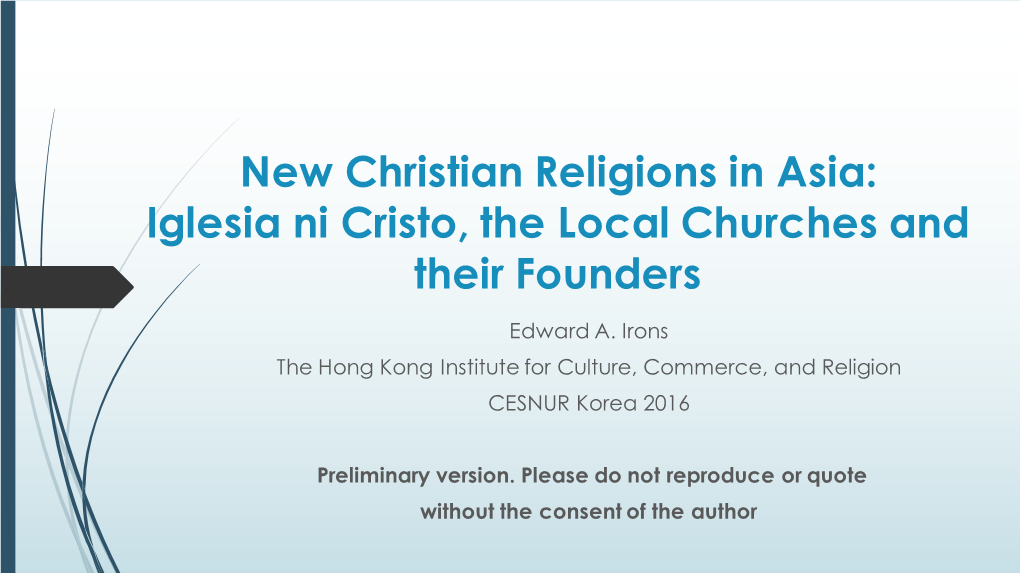 Iglesia Ni Cristo, the Local Churches and Their Founders