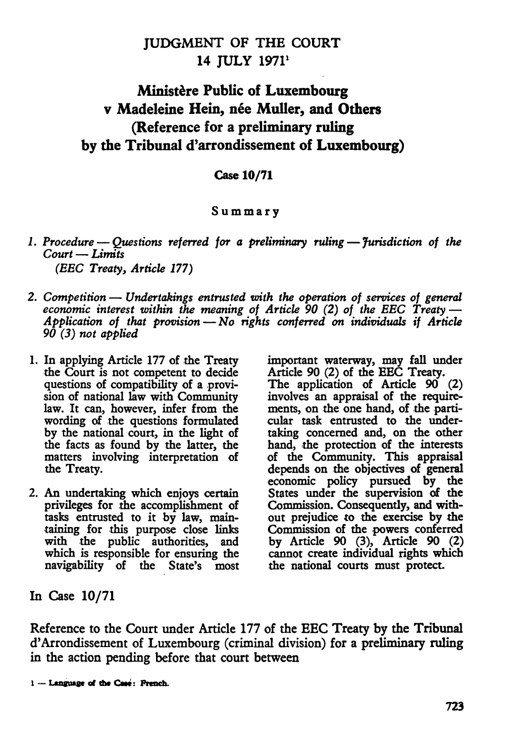 Ministère Public of Luxembourg V Madeleine Hein, Née Muller, and Others (Reference for a Preliminary Ruling by the Tribunal D'arrondissement of Luxembourg)