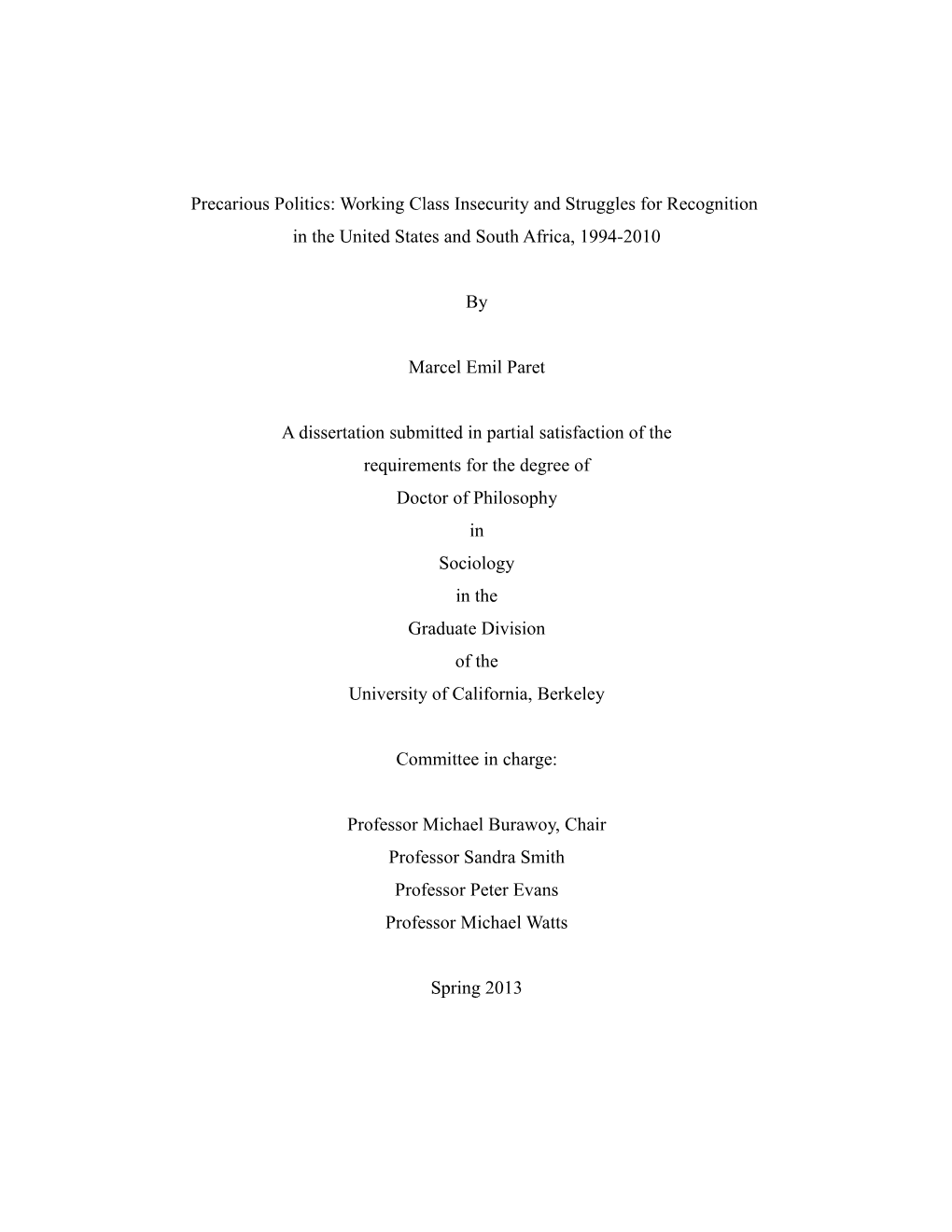 Precarious Politics: Working Class Insecurity and Struggles for Recognition in the United States and South Africa, 1994-2010