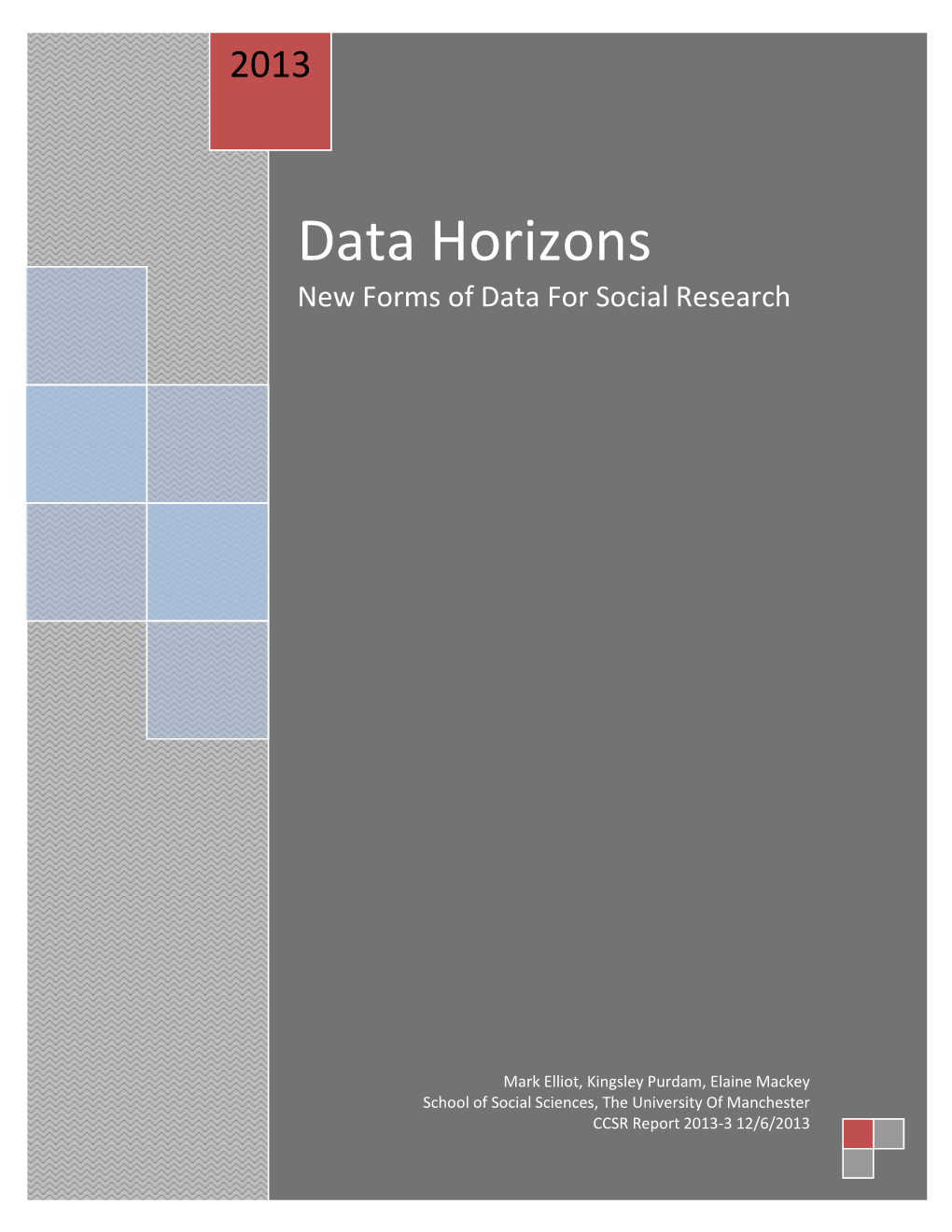 Data Horizons New Forms of Data for Social Research