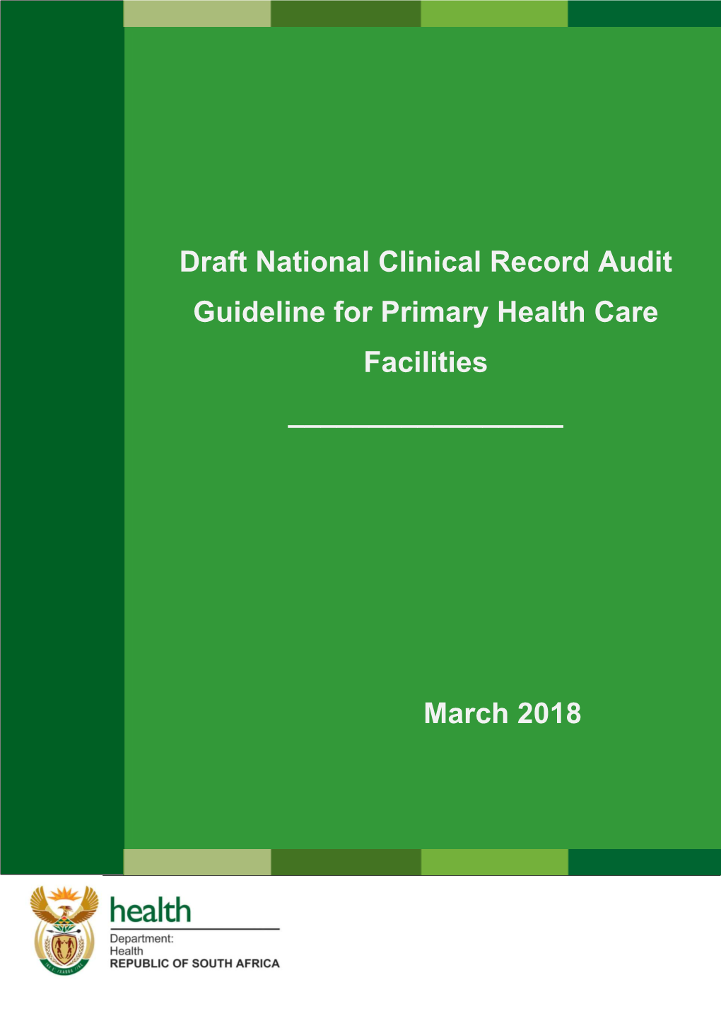 Final Draft National Clinical Record Audit Guideline for PHC Facilities