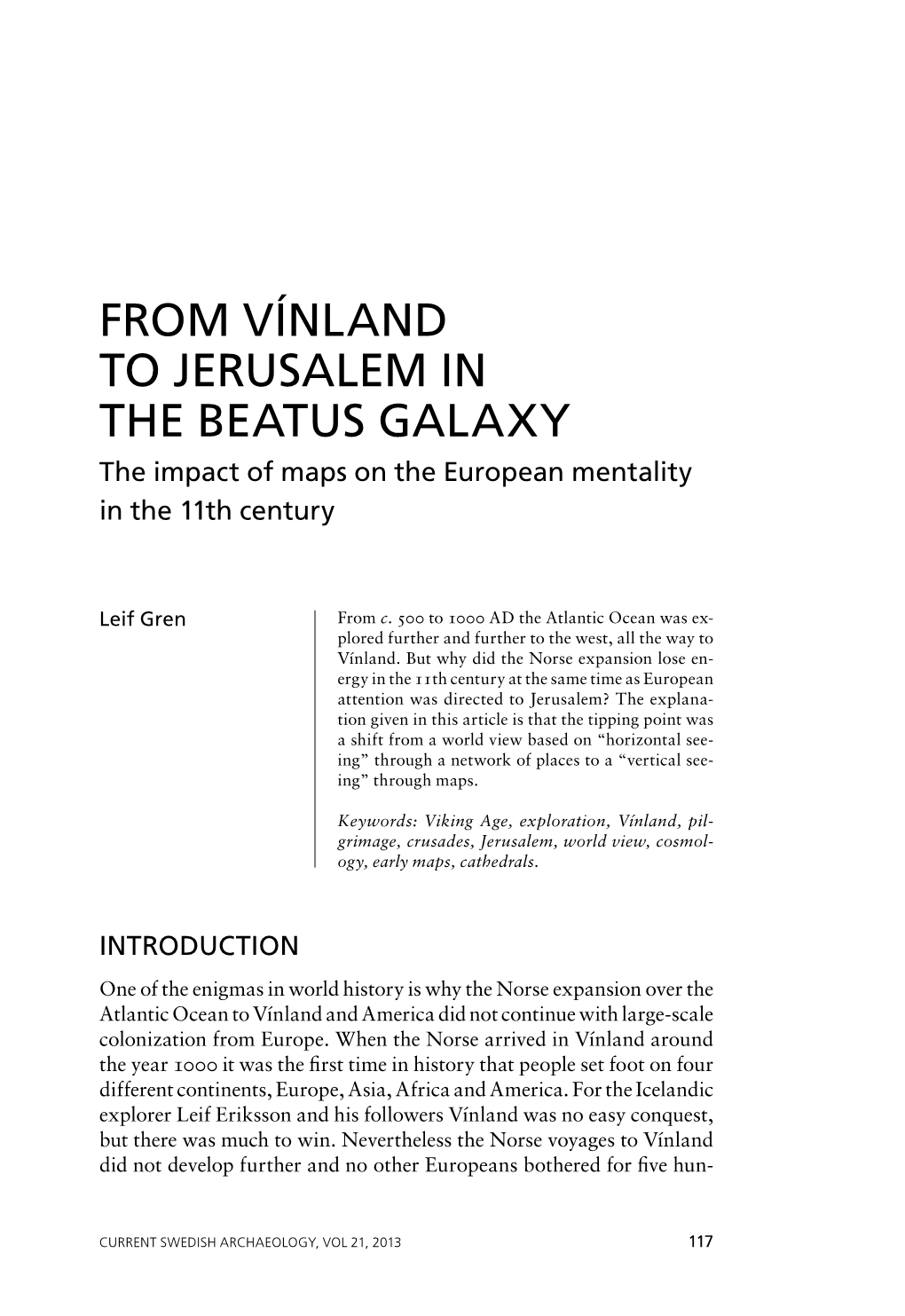 From Vínland to Jerusalem in the Beatus Galaxy the Impact of Maps on the European Mentality in the 11Th Century