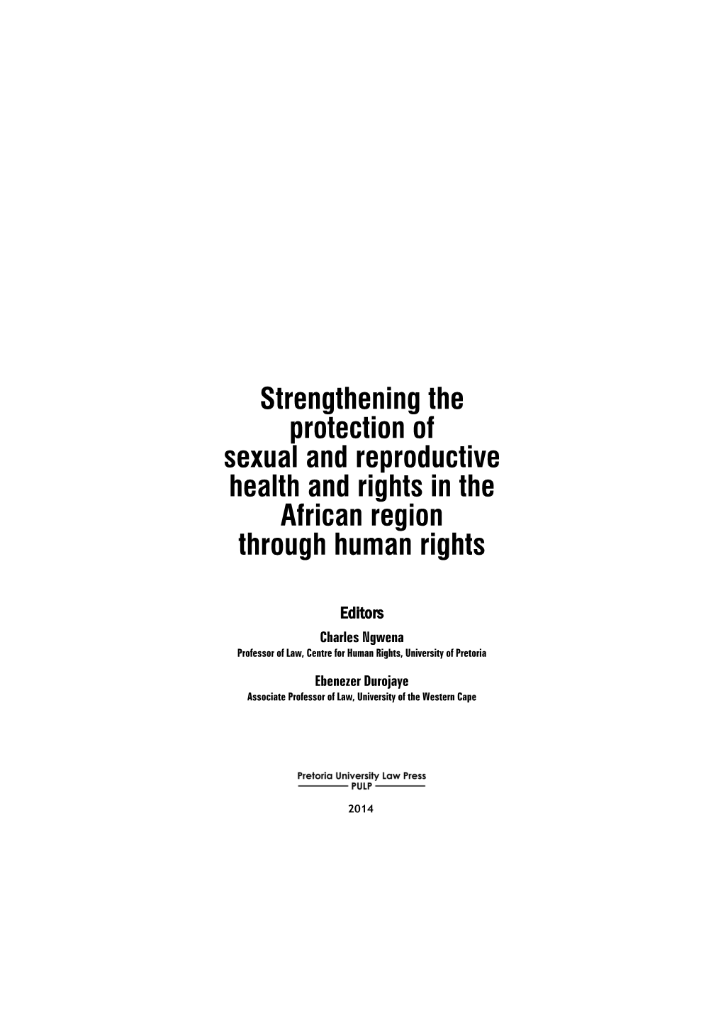 Strengthening the Protection of Sexual and Reproductive Health and Rights in the African Region Through Human Rights
