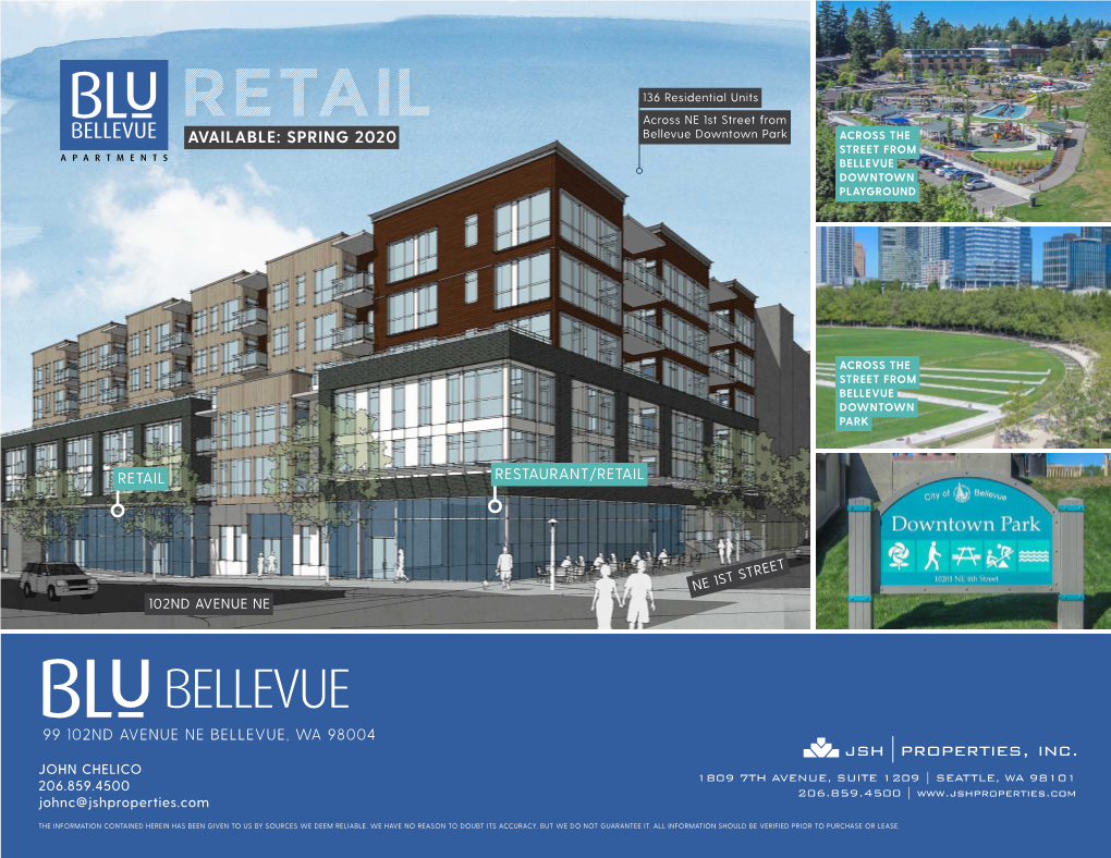 RETAIL 136 Residential Units Across NE 1St Street from AVAILABLE: SPRING 2020 Bellevue Downtown Park ACROSS the STREET from BELLEVUE DOWNTOWN PLAYGROUND