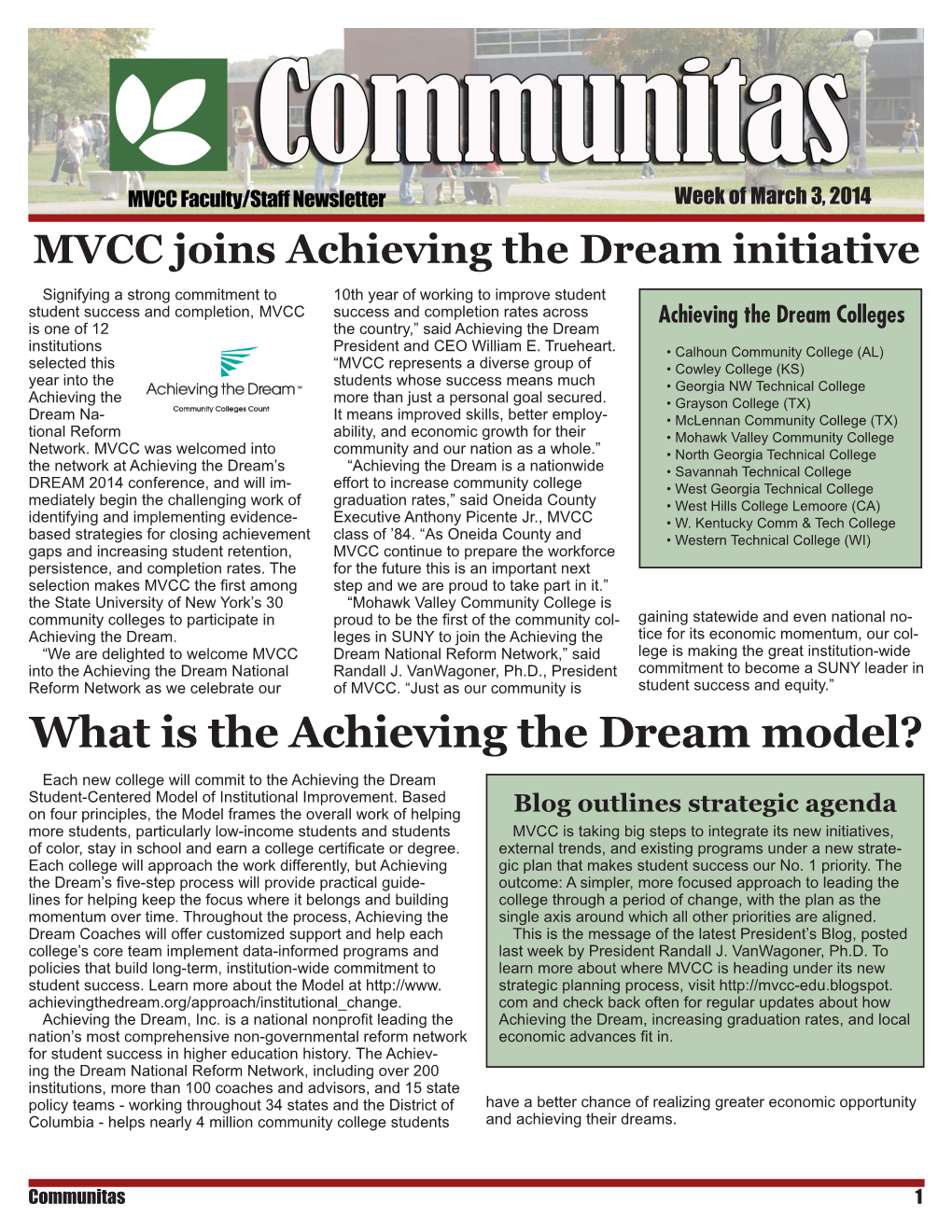 What Is the Achieving the Dream Model? Each New College Will Commit to the Achieving the Dream Student-Centered Model of Institutional Improvement