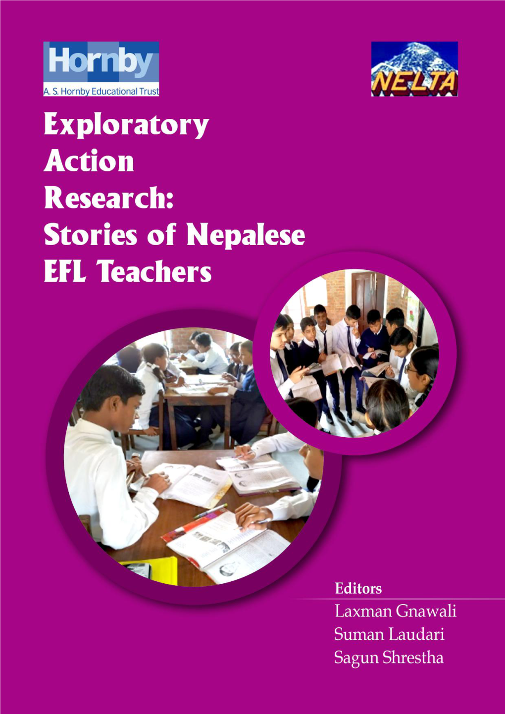Exploratory Action Research: Stories of Nepalese EFL Teachers