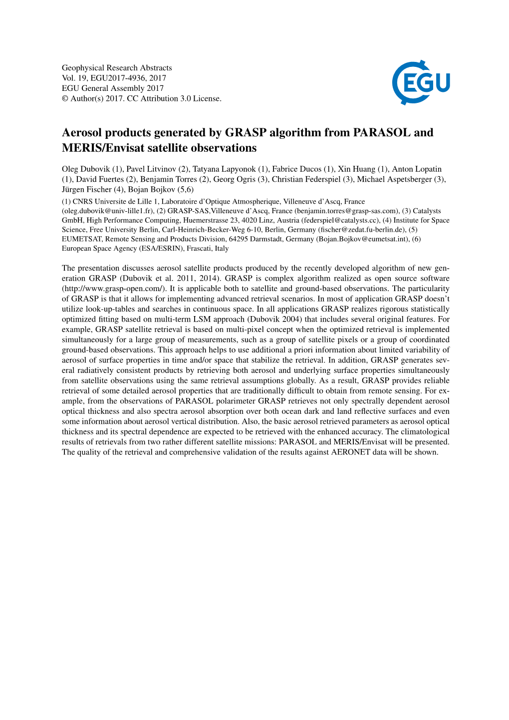 Aerosol Products Generated by GRASP Algorithm from PARASOL and MERIS/Envisat Satellite Observations