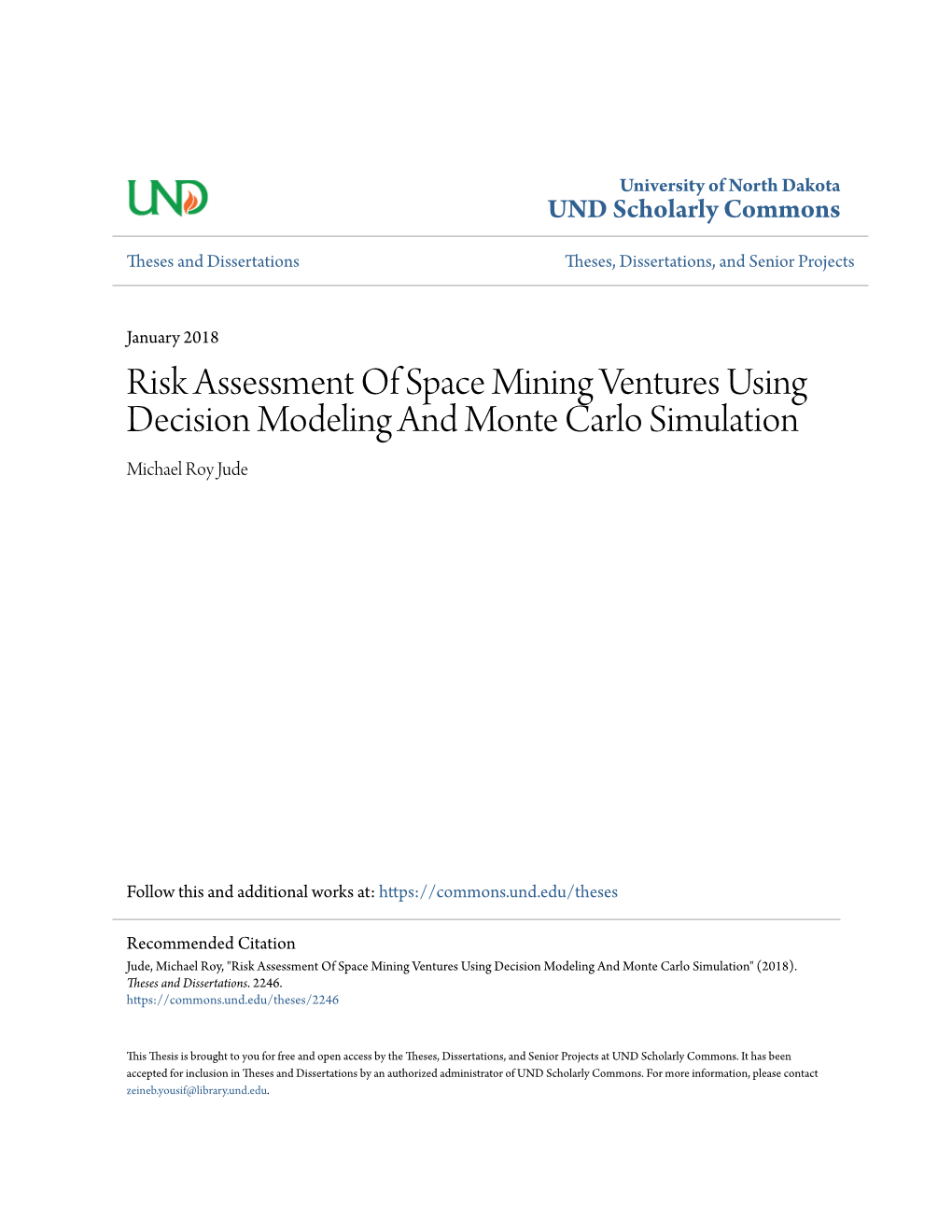 Risk Assessment of Space Mining Ventures Using Decision Modeling and Monte Carlo Simulation Michael Roy Jude