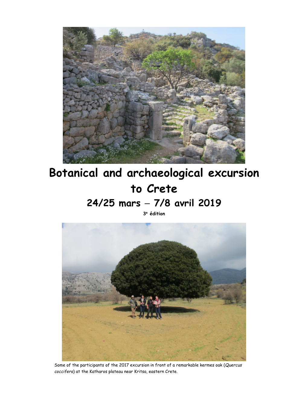 Botanical and Archaeological Excursion to Crete 24/25 Mars −−− 7/8 Avril 2019 3E Édition