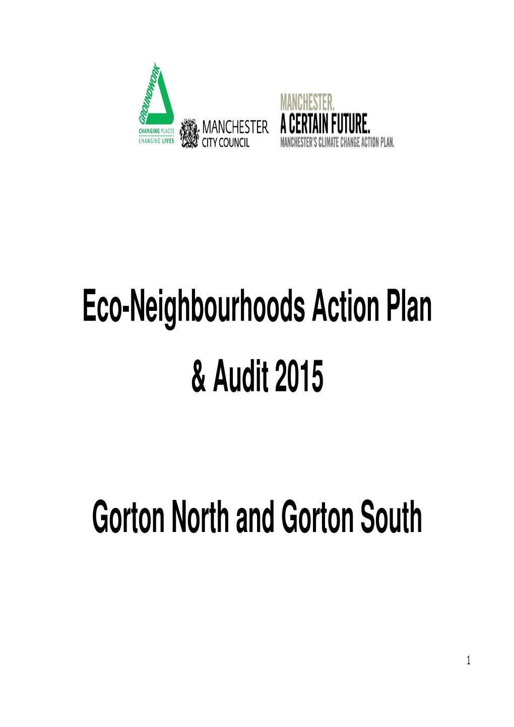 Eco-Neighbourhoods Action Plan & Audit 2015 Gorton North And