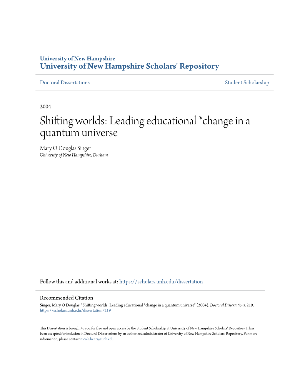 Shifting Worlds: Leading Educational *Change in a Quantum Universe Mary O Douglas Singer University of New Hampshire, Durham