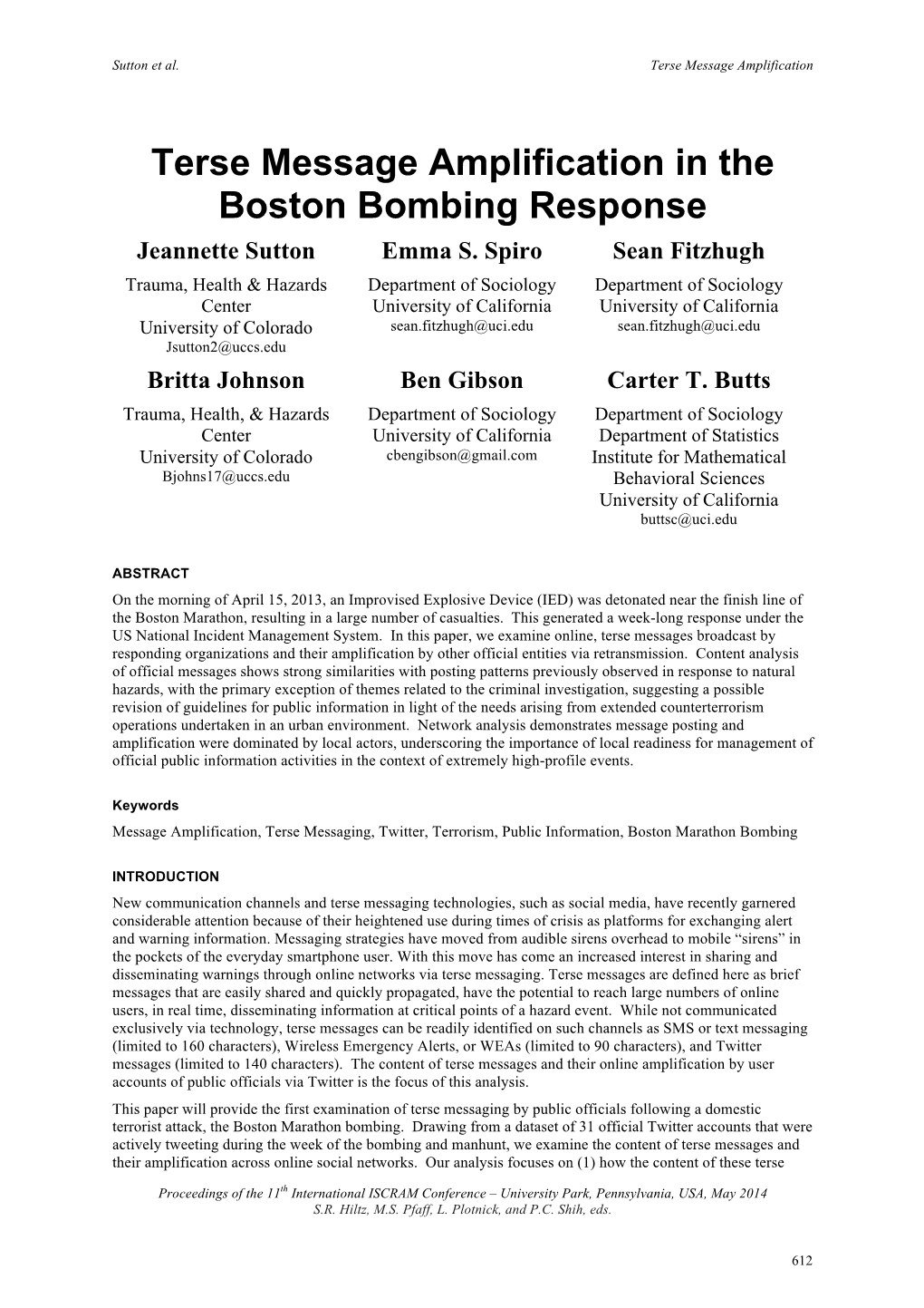Terse Message Amplification in the Boston Bombing Response Jeannette Sutton Emma S
