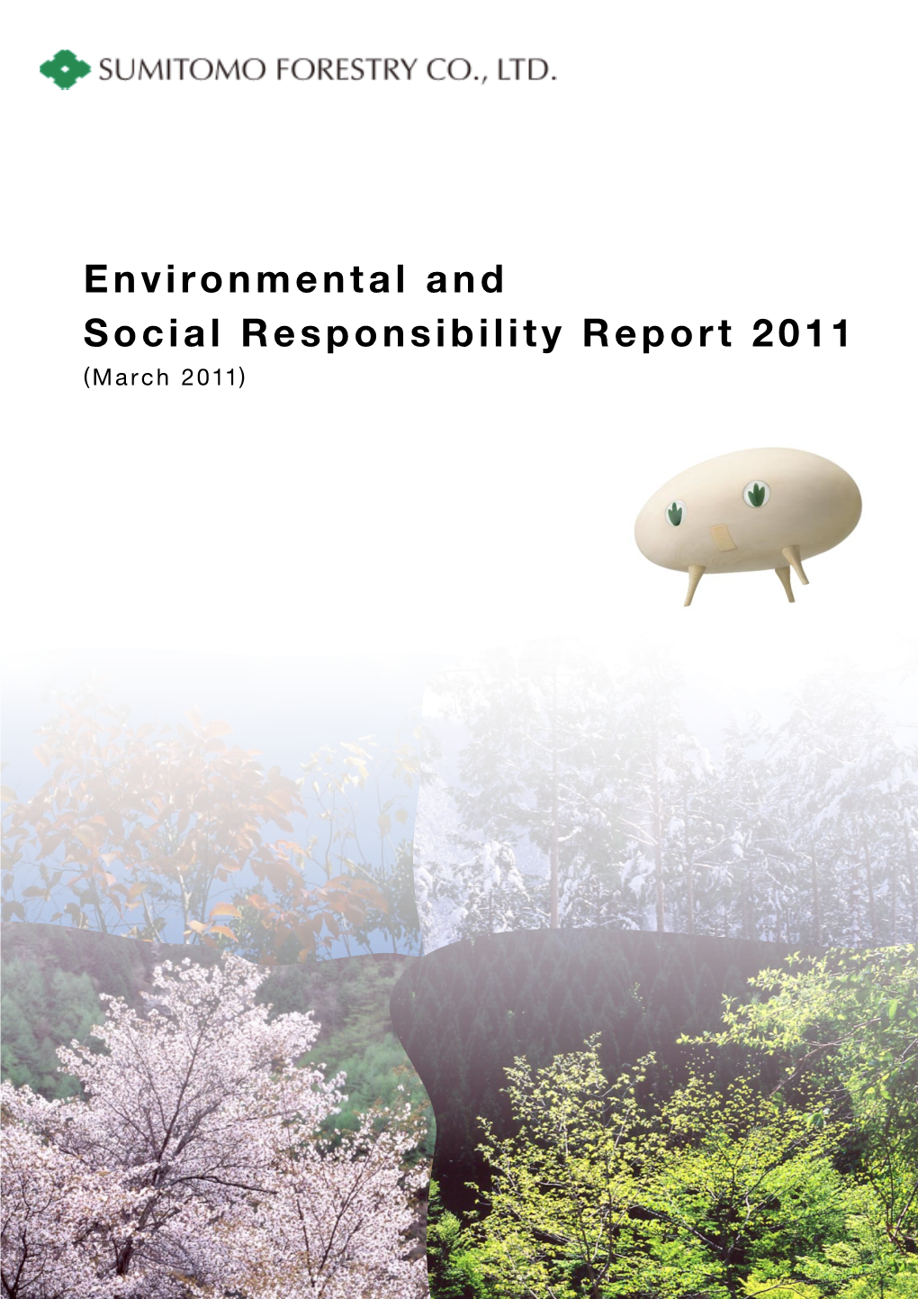 Environmental and Social Responsibility Report 2011 (March 2011) Contents