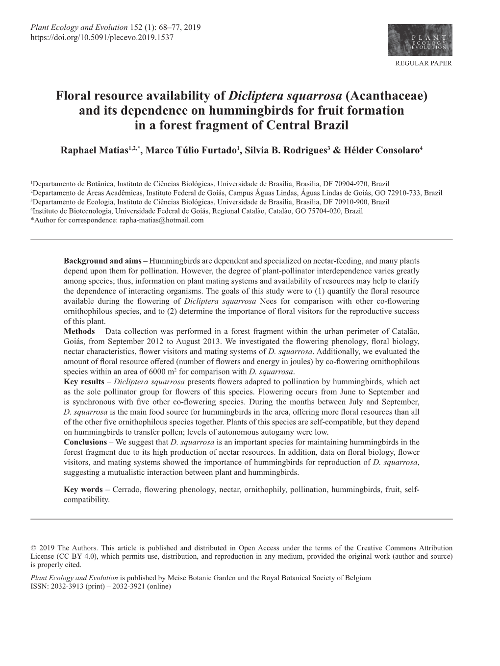 Floral Resource Availability of Dicliptera Squarrosa (Acanthaceae) and Its Dependence on Hummingbirds for Fruit Formation in a Forest Fragment of Central Brazil