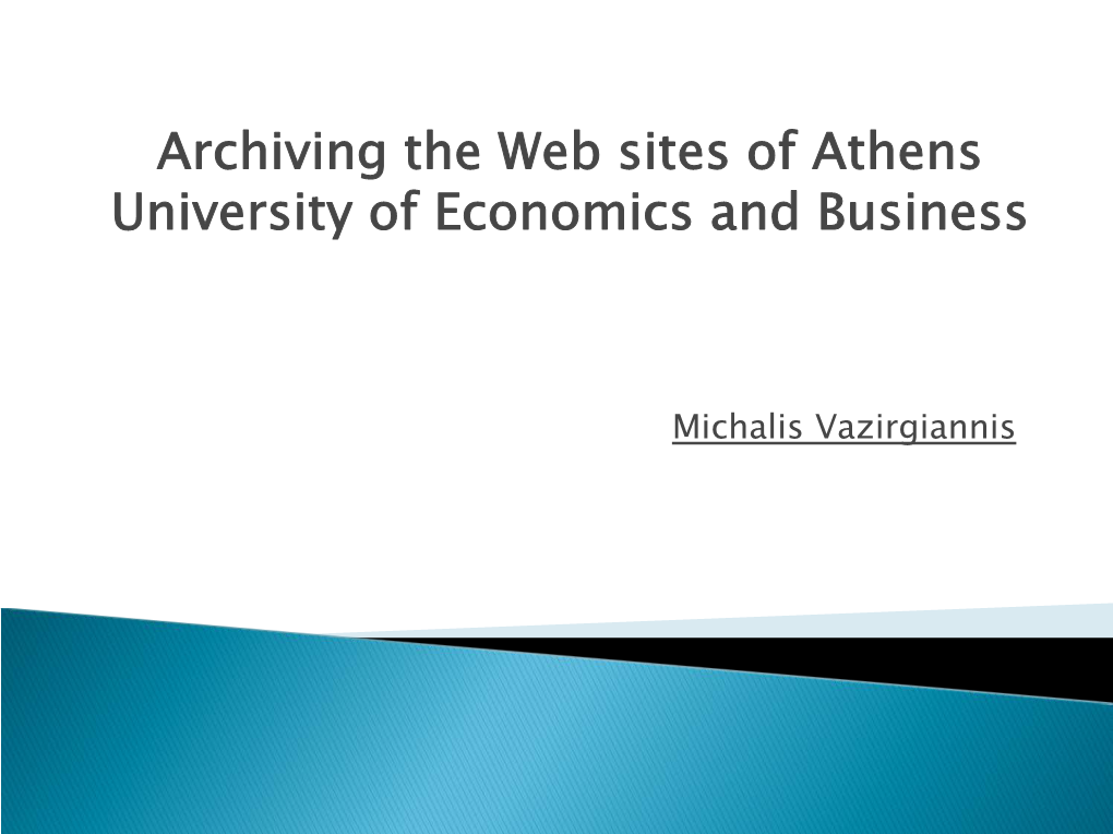 Archiving the Web Sites of Athens University of Economics and Business