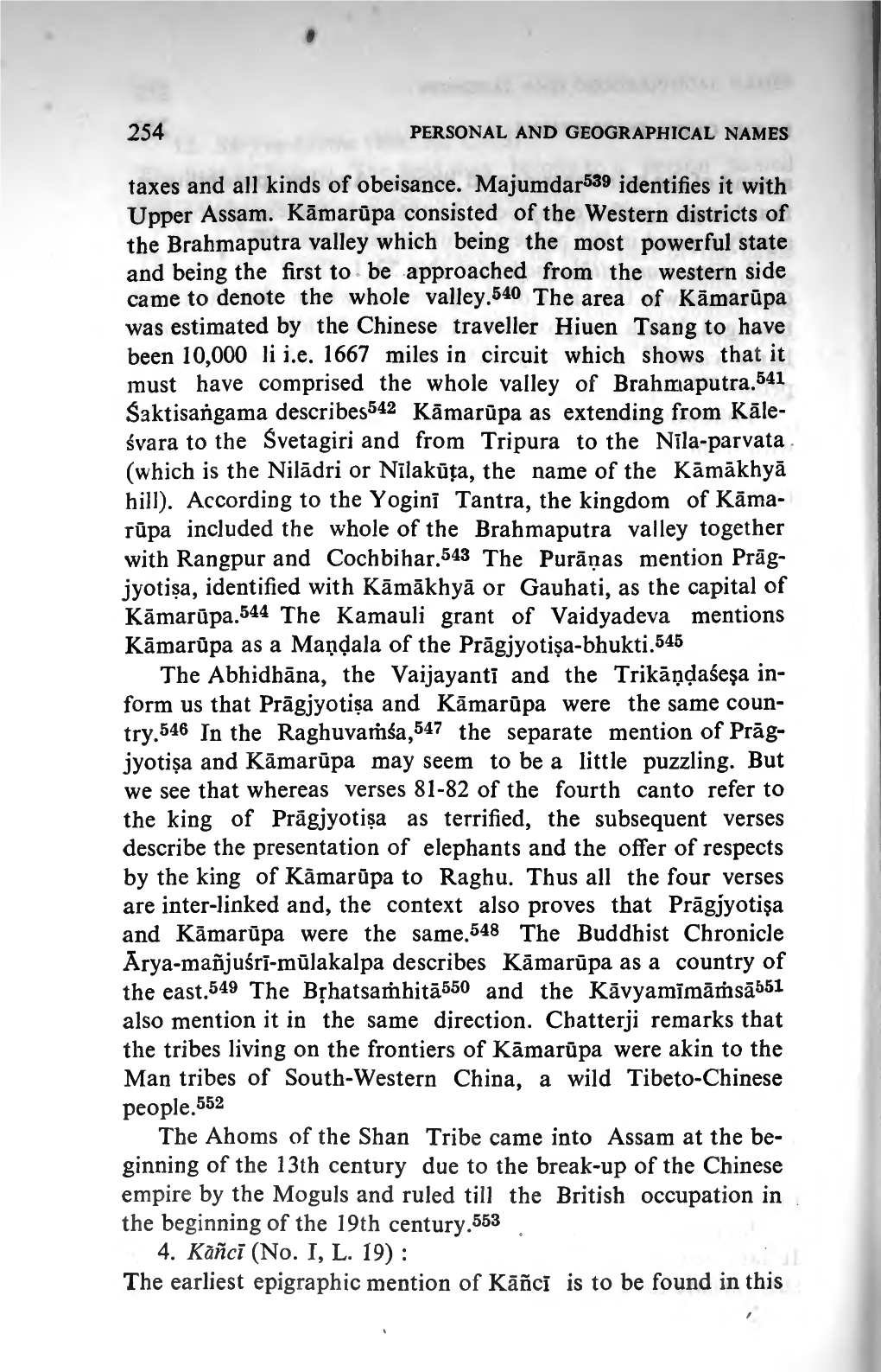 The Ahoms of the Shan Tribe Came Into Assam at The