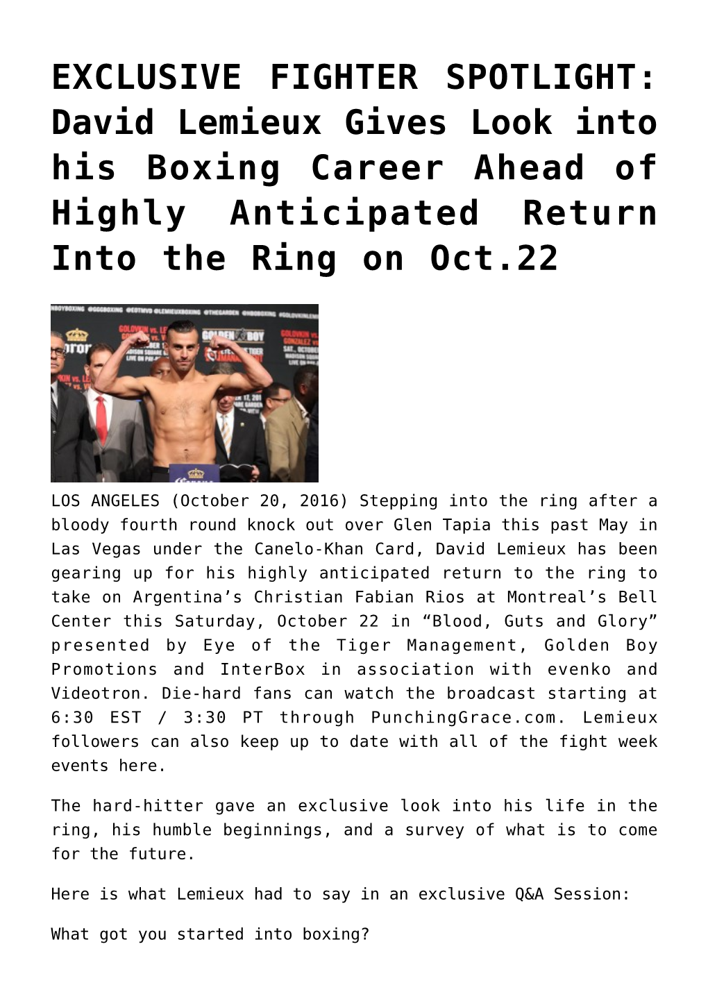 EXCLUSIVE FIGHTER SPOTLIGHT: David Lemieux Gives Look Into His Boxing Career Ahead of Highly Anticipated Return Into the Ring on Oct.22