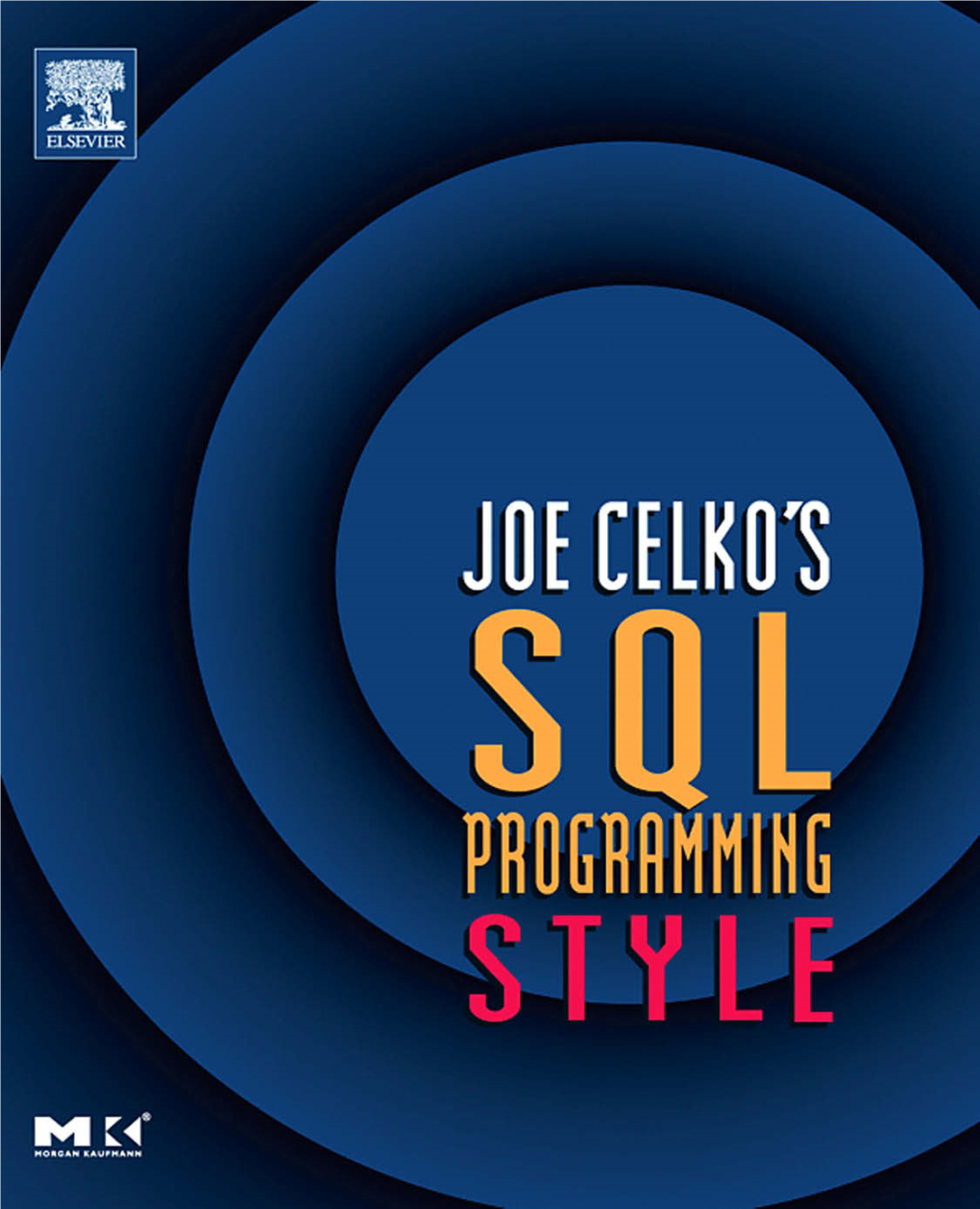 Joe Celko's SQL Programming Style