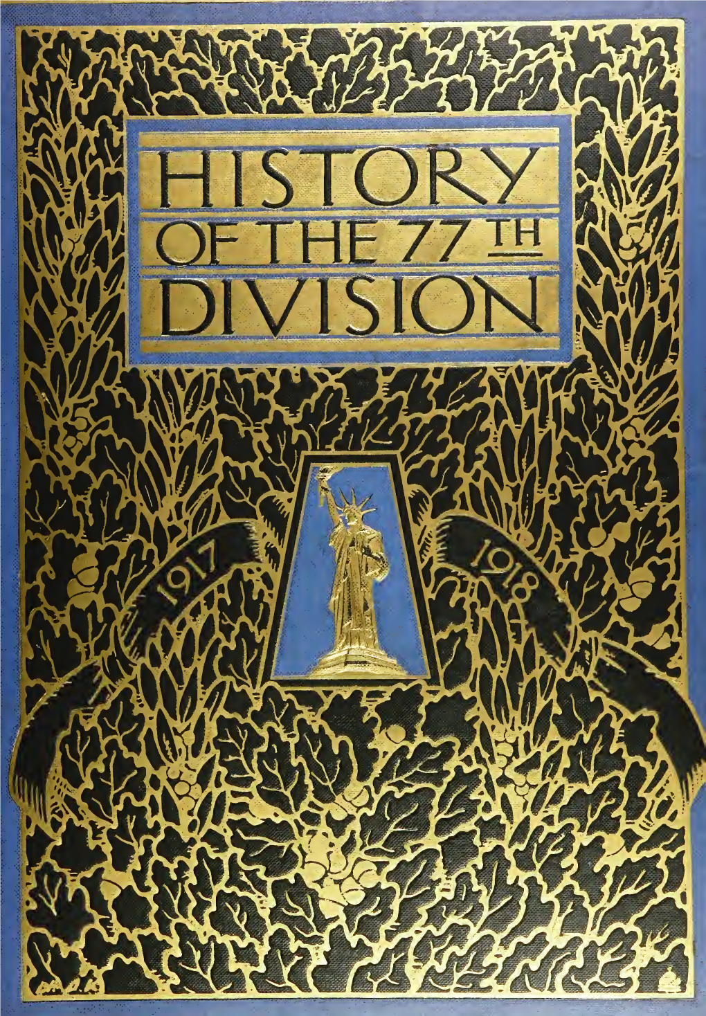History of the Seventy Seventh Division, August 25Th, 1917, November