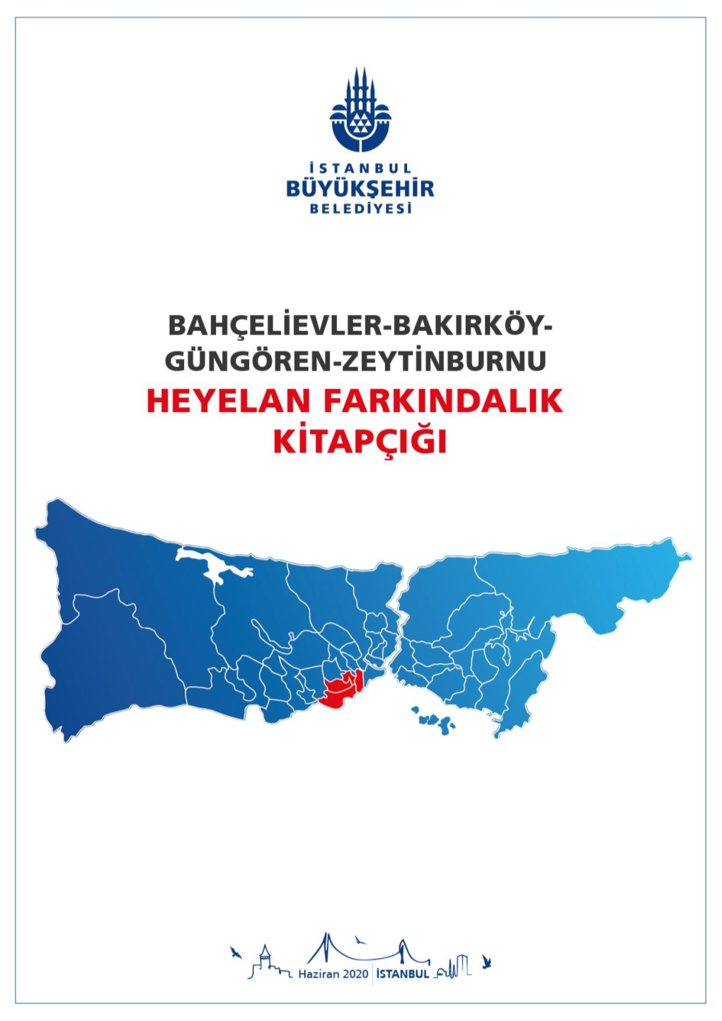 Bahçelievler-Bakirköy Güngören-Zeytinburnu Ilçeleri Heyelan Farkindalik Kitapçiği