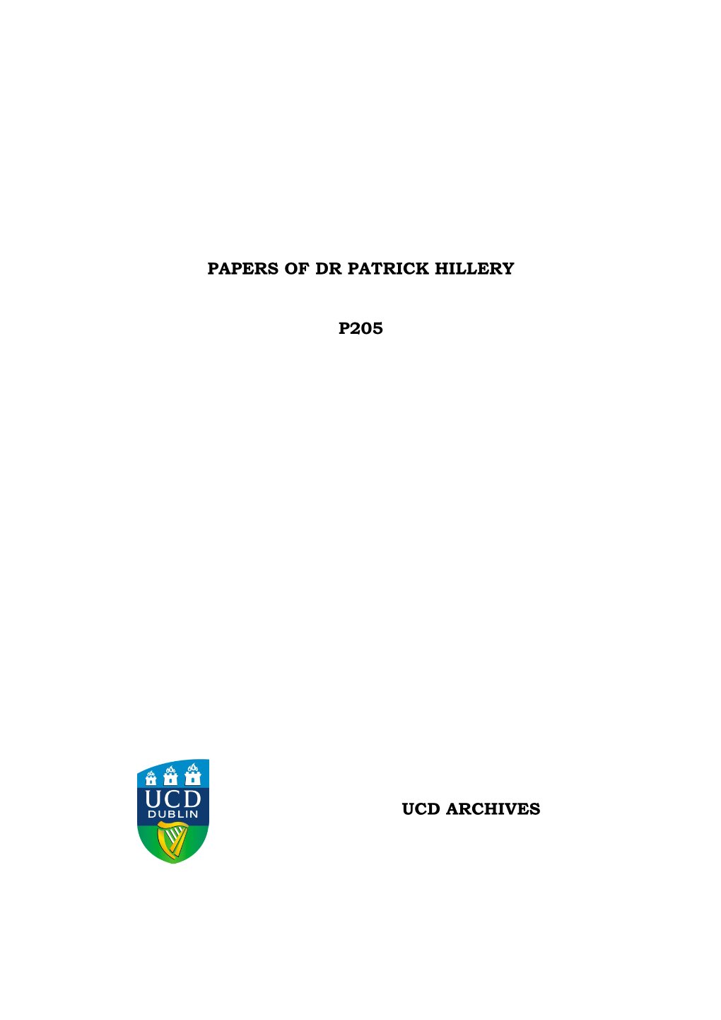 Papers of Dr Patrick Hillery P205 Ucd Archives