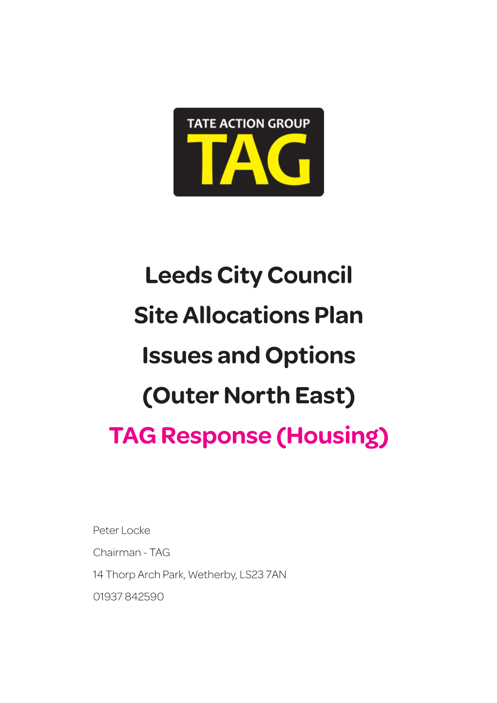 Leeds City Council Site Allocations Plan Issues and Options (Outer North East) TAG Response (Housing)