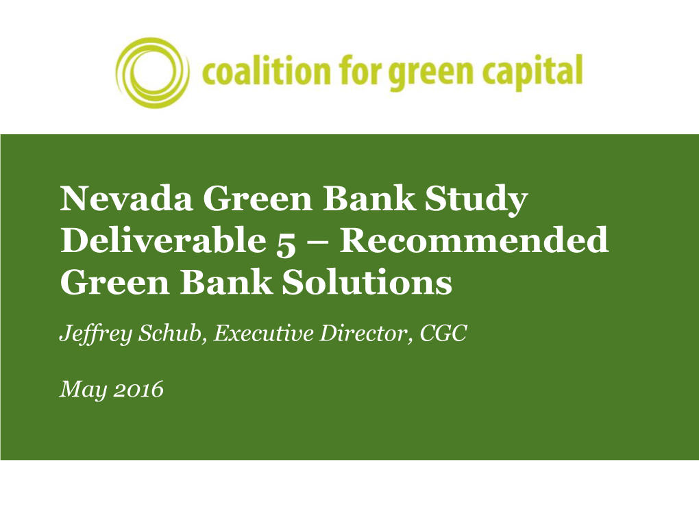Growing Clean Energy Markets Quickly with Green Bank Financing & Market Development