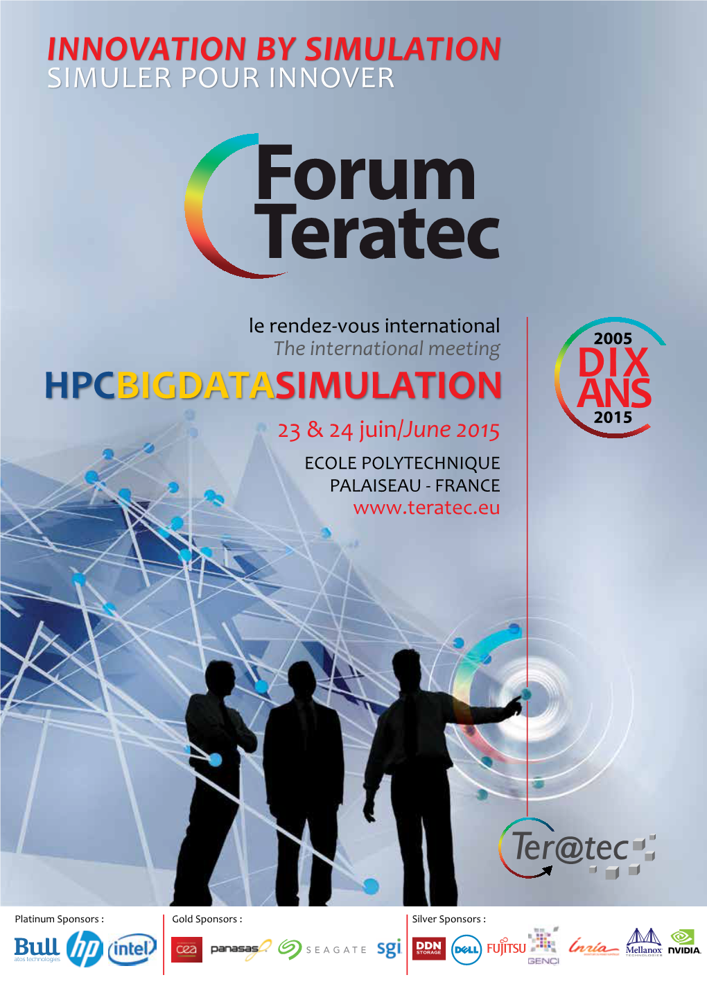 HPCBIGDATASIMULATION 23 & 24 Juin/June 2015 ECOLE POLYTECHNIQUE PALAISEAU - FRANCE