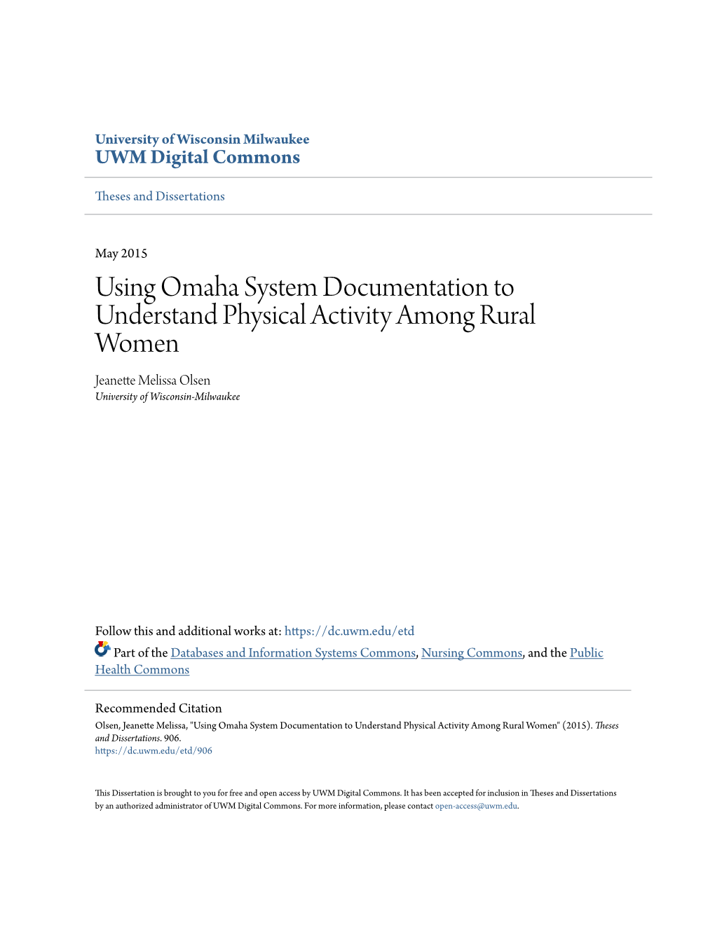 Using Omaha System Documentation to Understand Physical Activity Among Rural Women Jeanette Melissa Olsen University of Wisconsin-Milwaukee