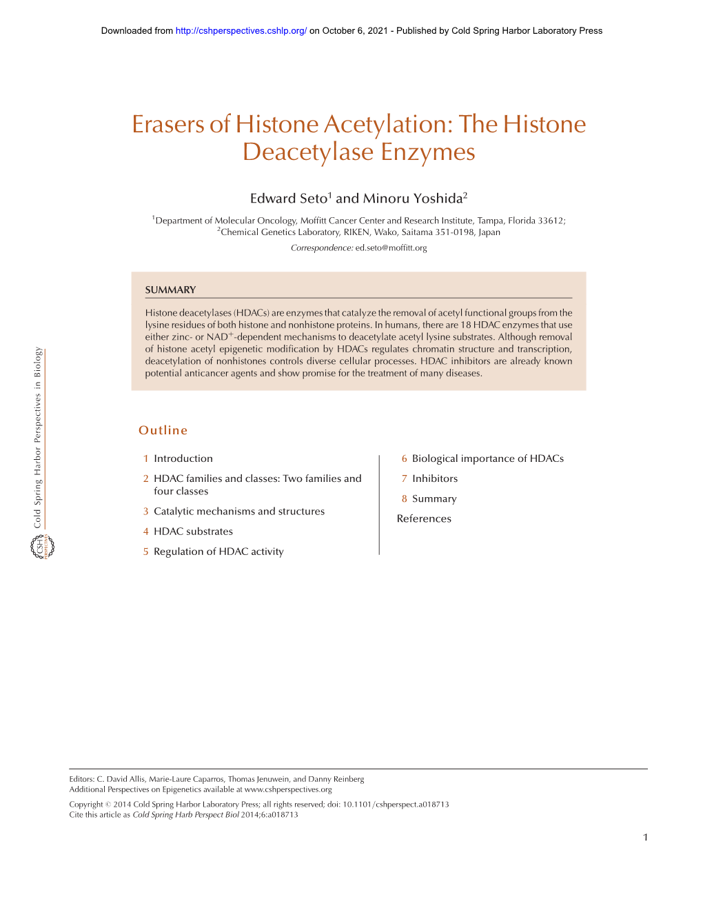 Erasers of Histone Acetylation: the Histone Deacetylase Enzymes