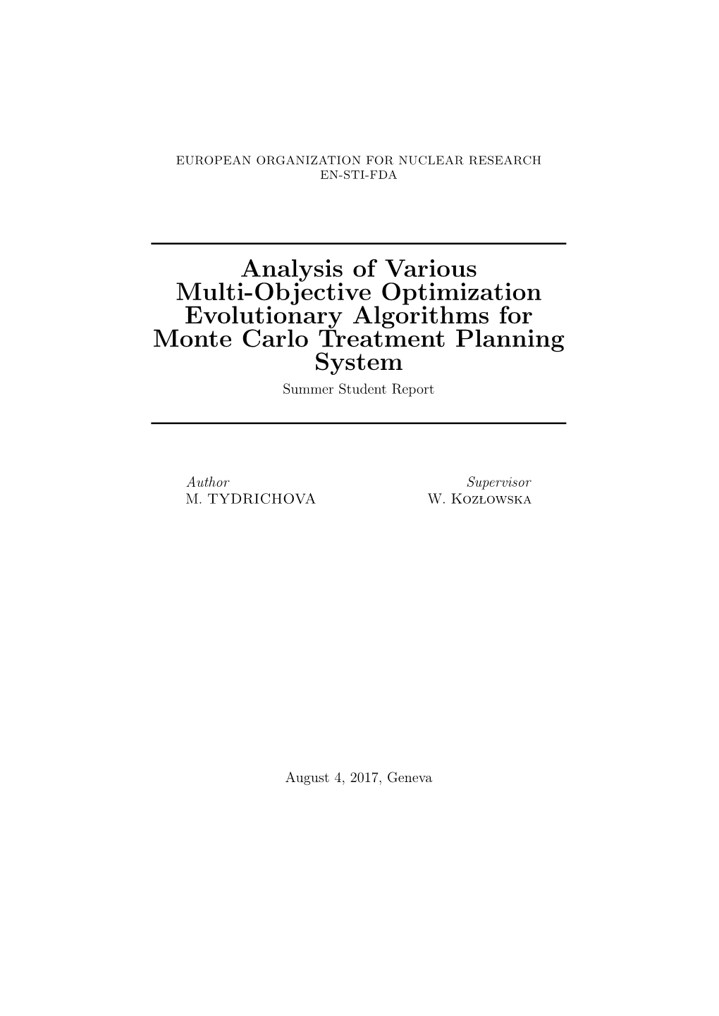 Analysis of Various Multi-Objective Optimization Evolutionary Algorithms for Monte Carlo Treatment Planning System Summer Student Report