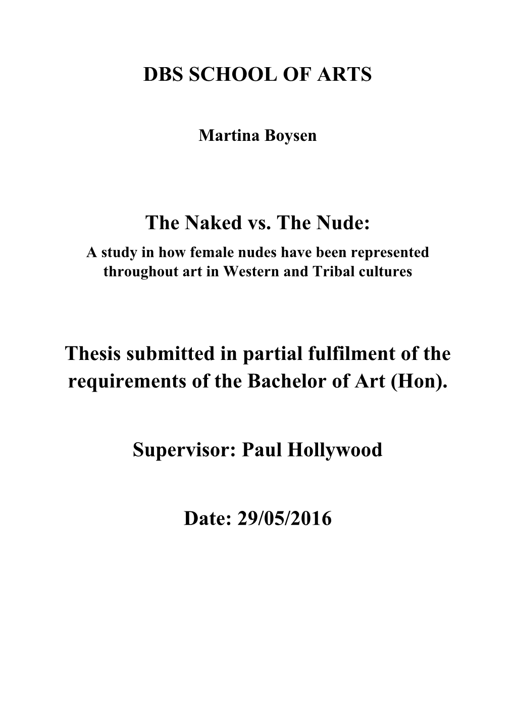 DBS SCHOOL of ARTS the Naked Vs. the Nude: Thesis Submitted In