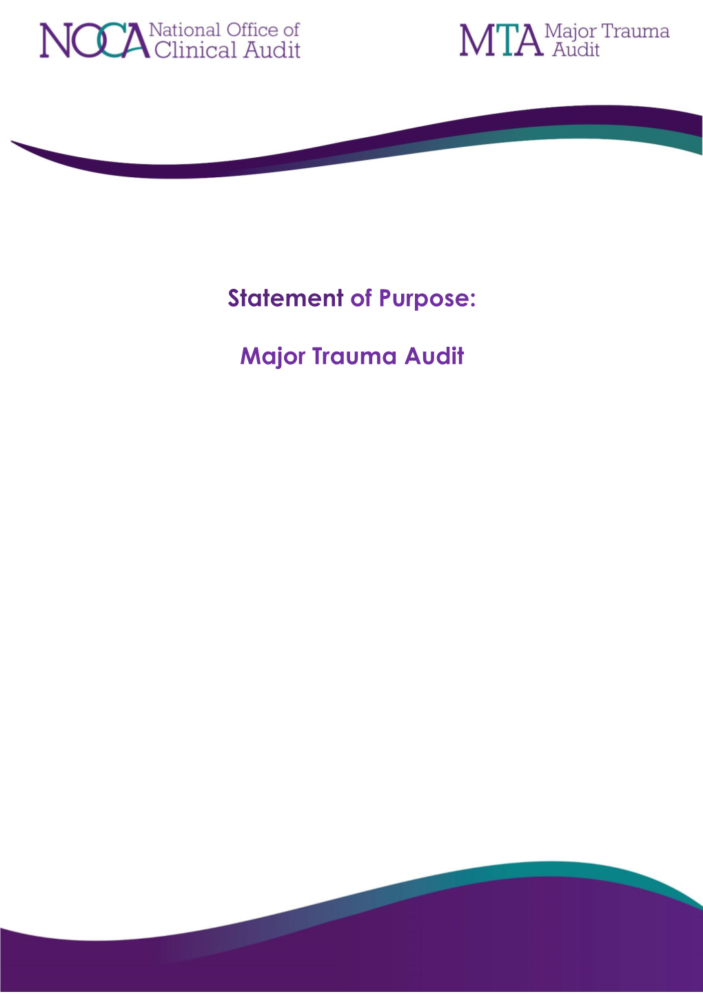 Statement of Purpose: Major Trauma Audit