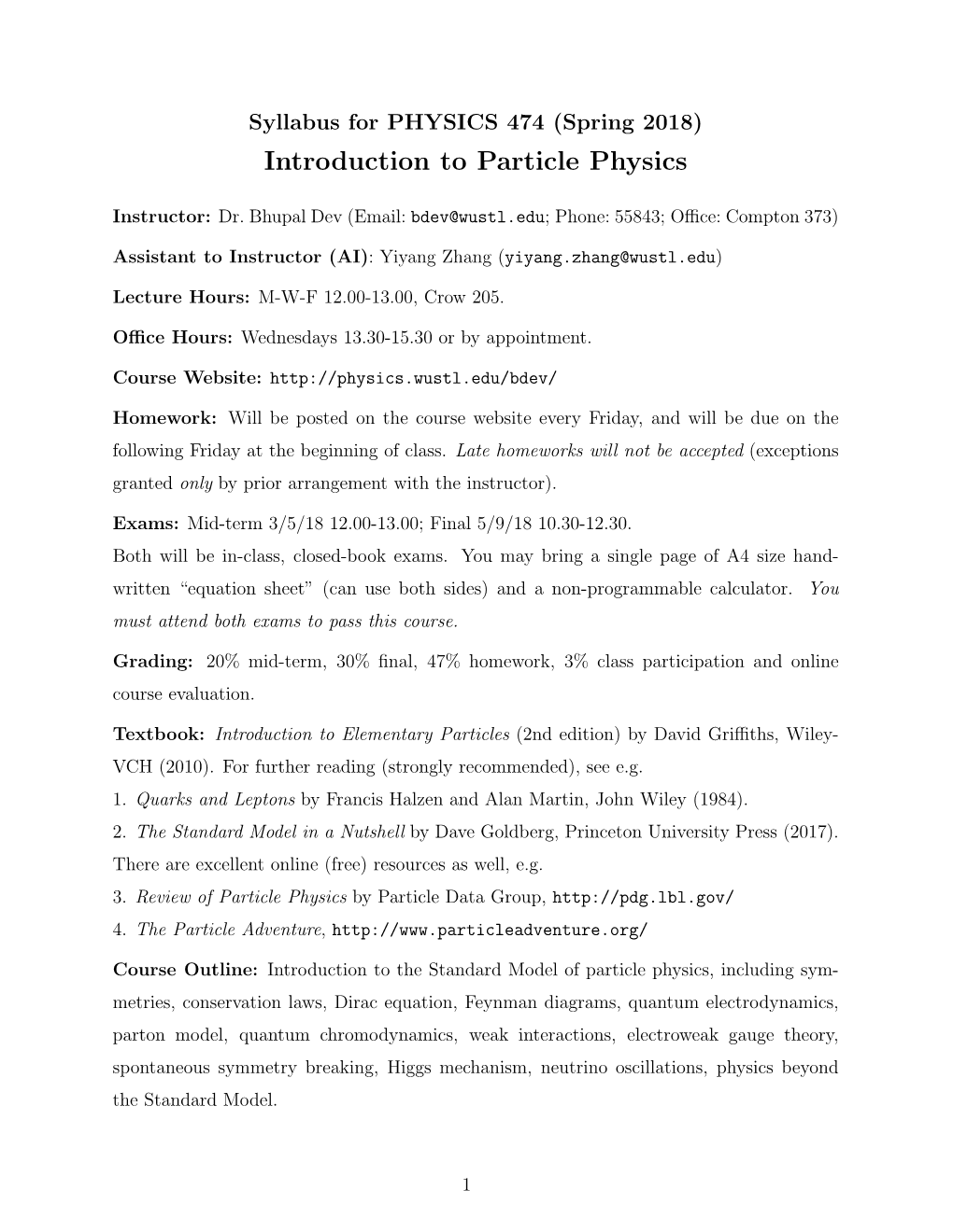 Syllabus for PHYSICS 474 (Spring 2018) Introduction to Particle Physics