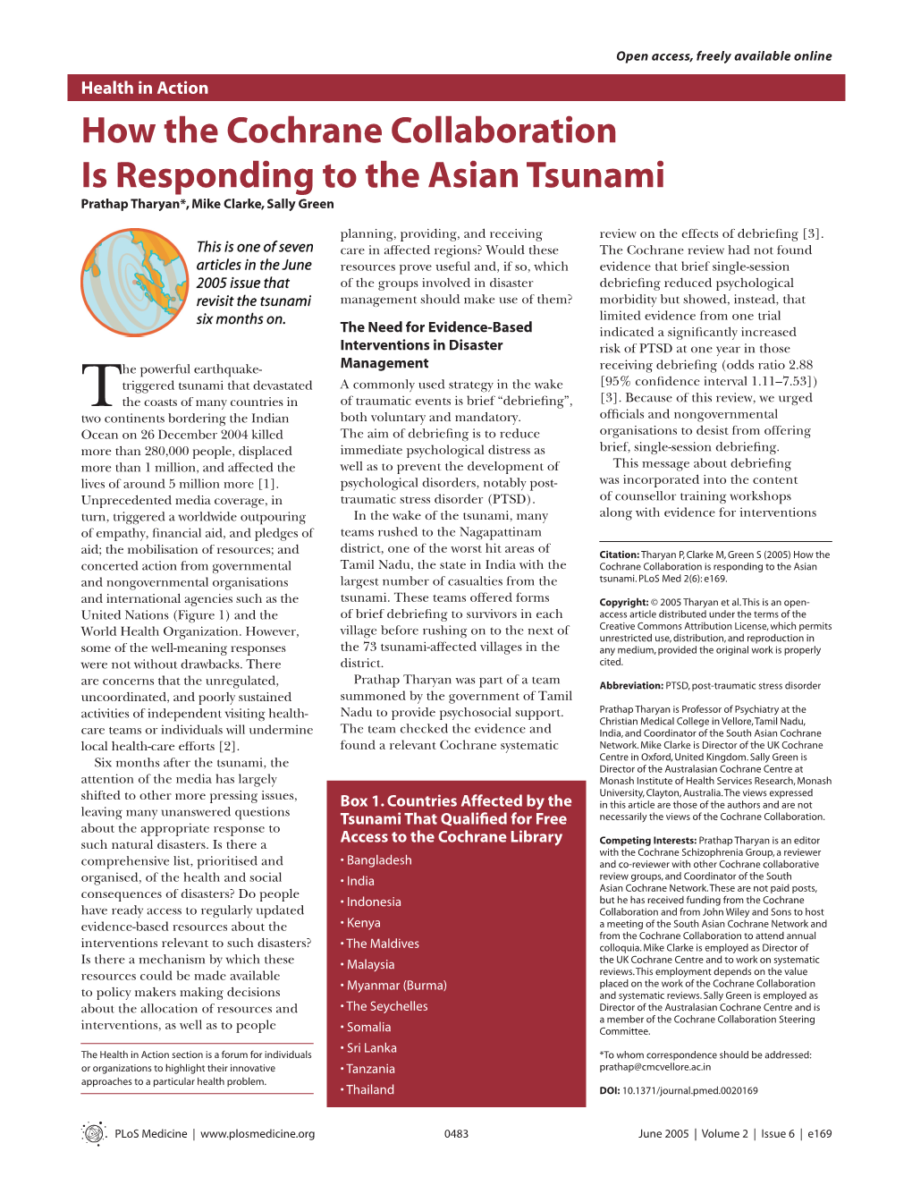 How the Cochrane Collaboration Is Responding to the Asian Tsunami Prathap Tharyan*, Mike Clarke, Sally Green