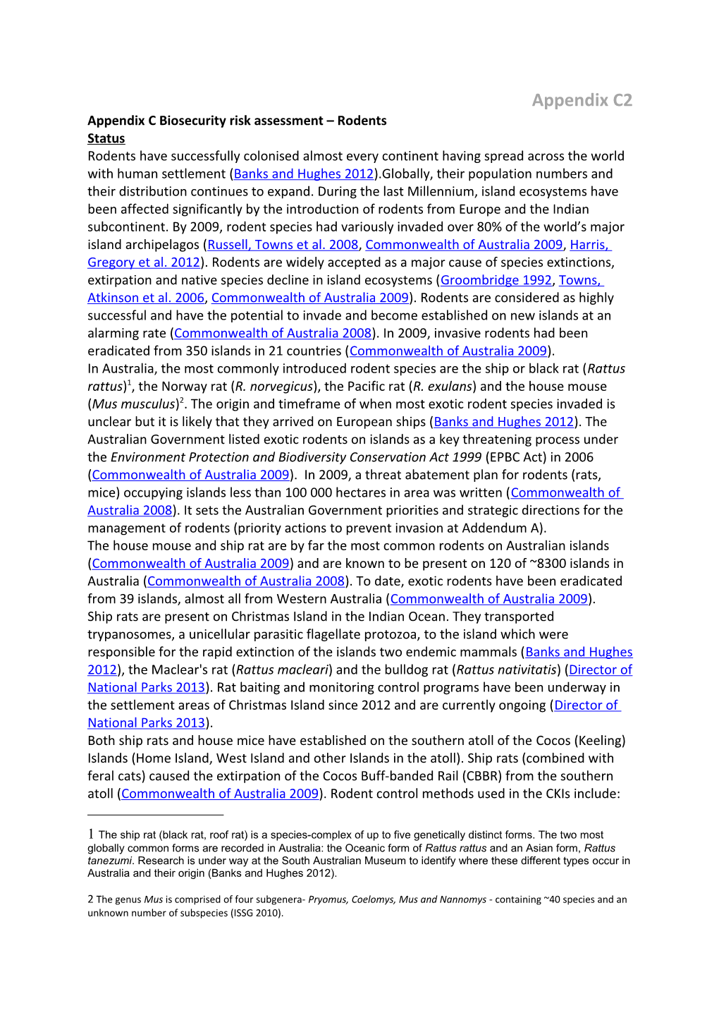 Appendix C Biosecurity Risk Assessment Rodents